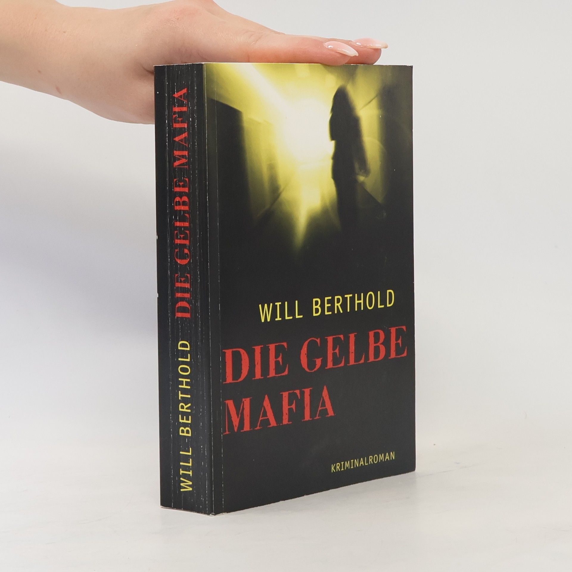Will Berthold Die gelbe Mafia