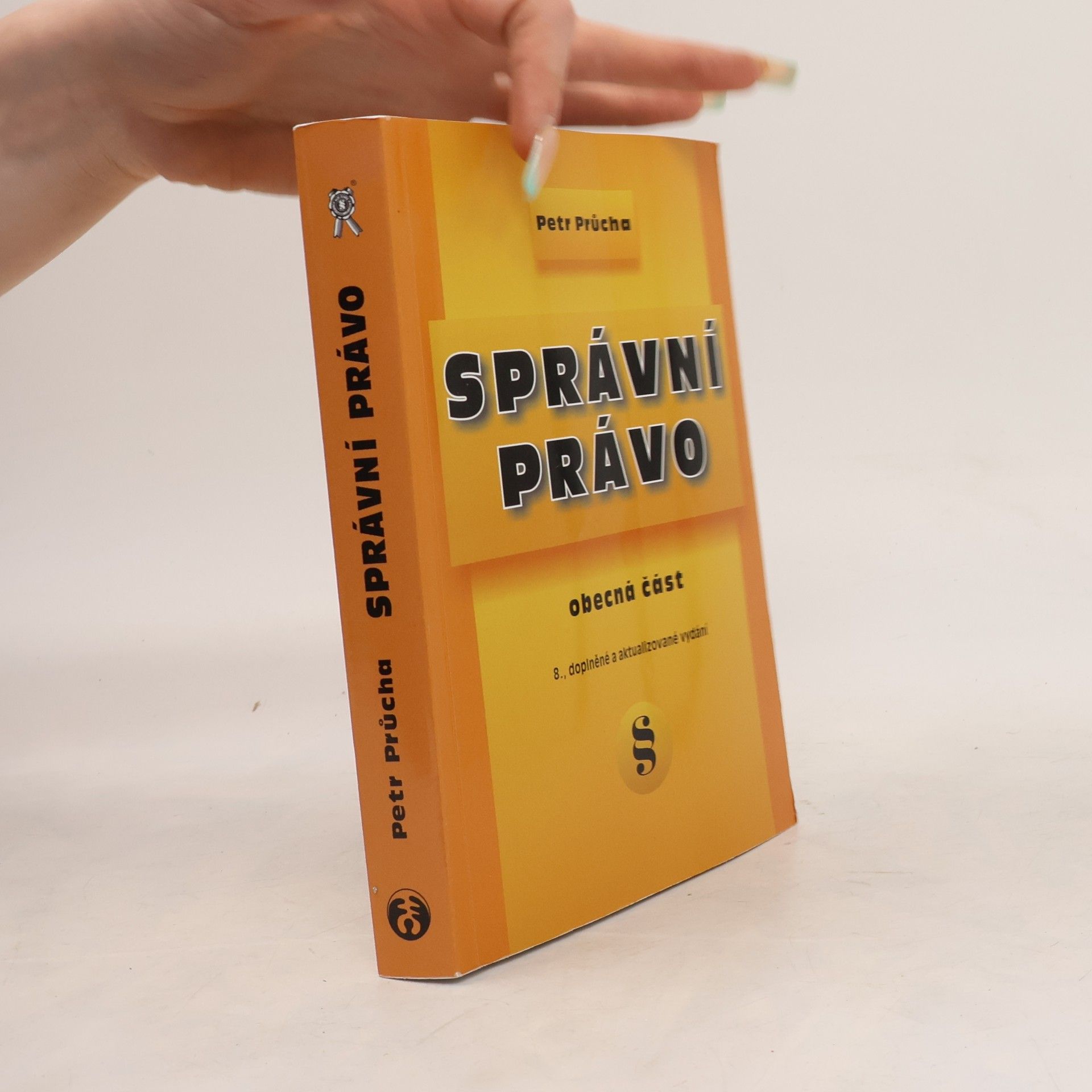 Petr Průcha Správní právo: Obecná část