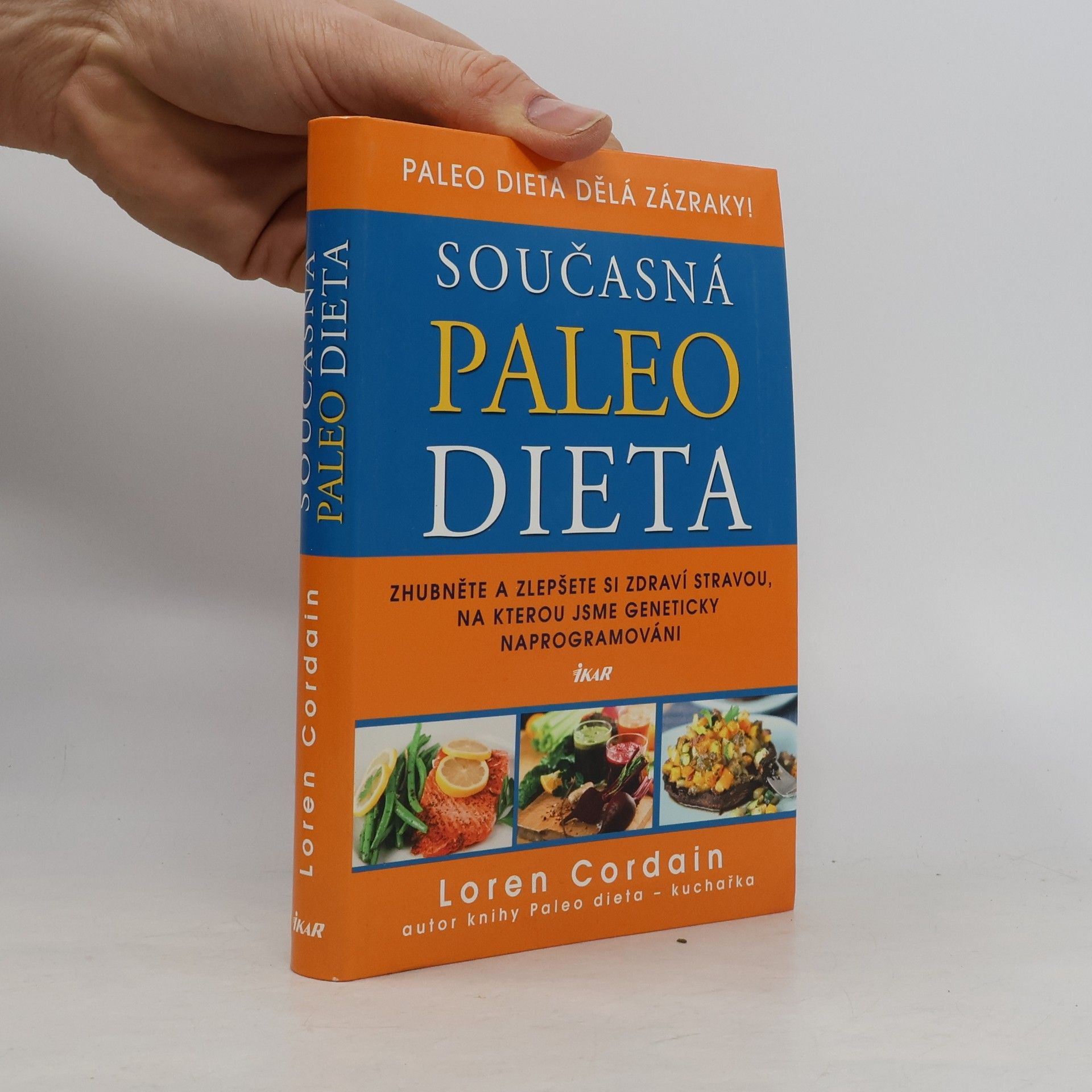 Loren Cordain Současná paleo dieta : zhubněte a zlepšete si zdraví stravou, na kterou jsme geneticky naprogramováni