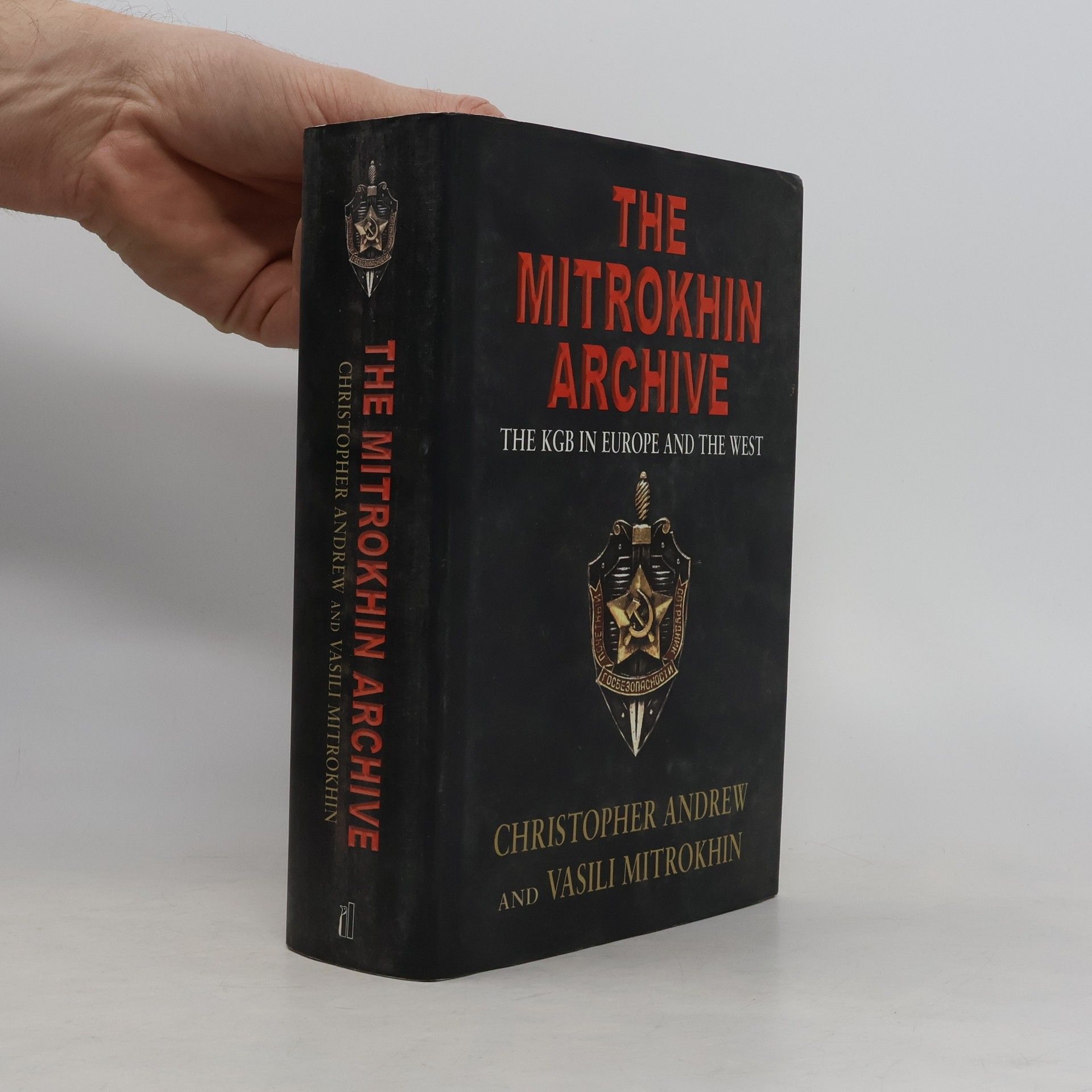 Christopher Andrew The Mitrokhin archive : The KGB in Europe and the West