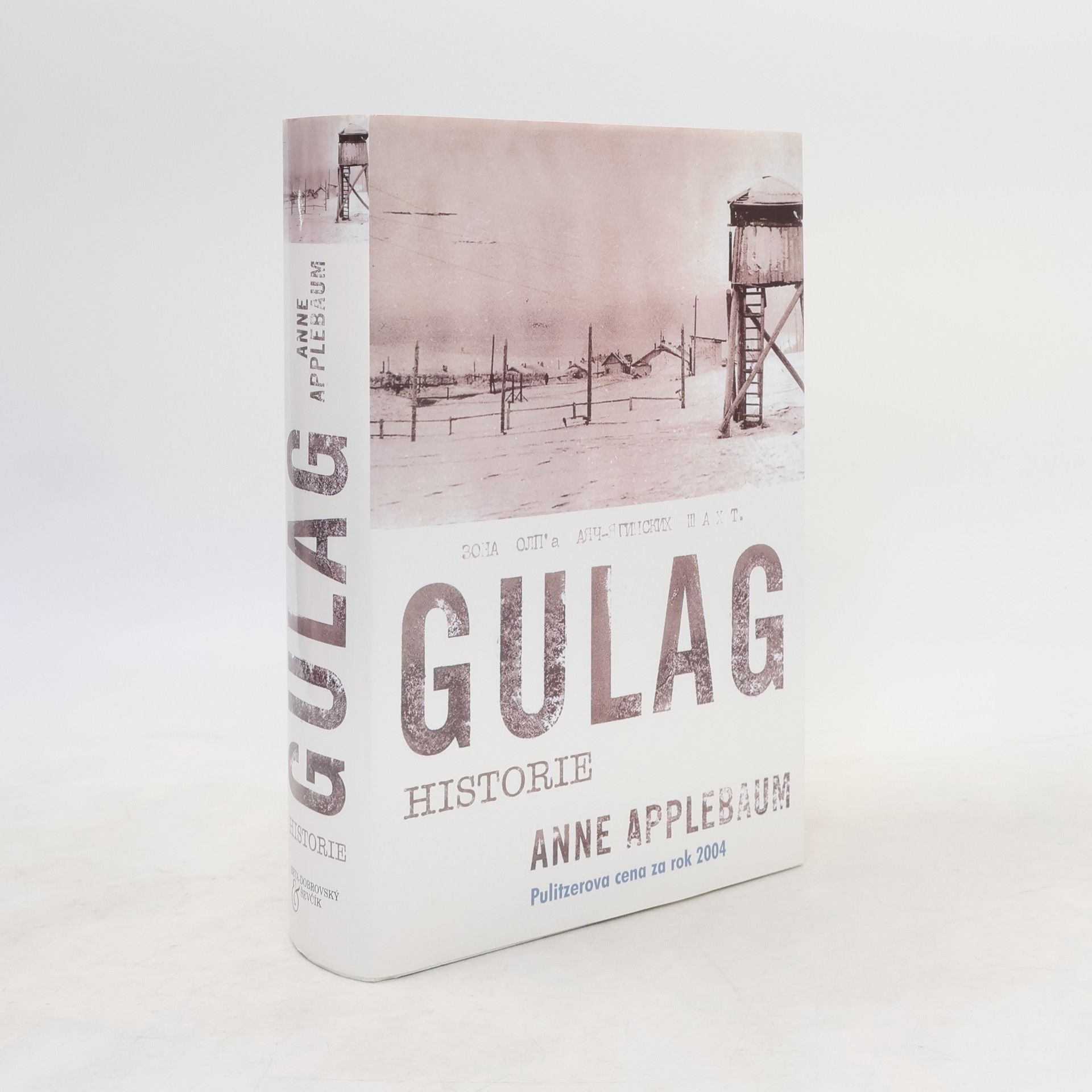 Anne Applebaum Gulag. Historie