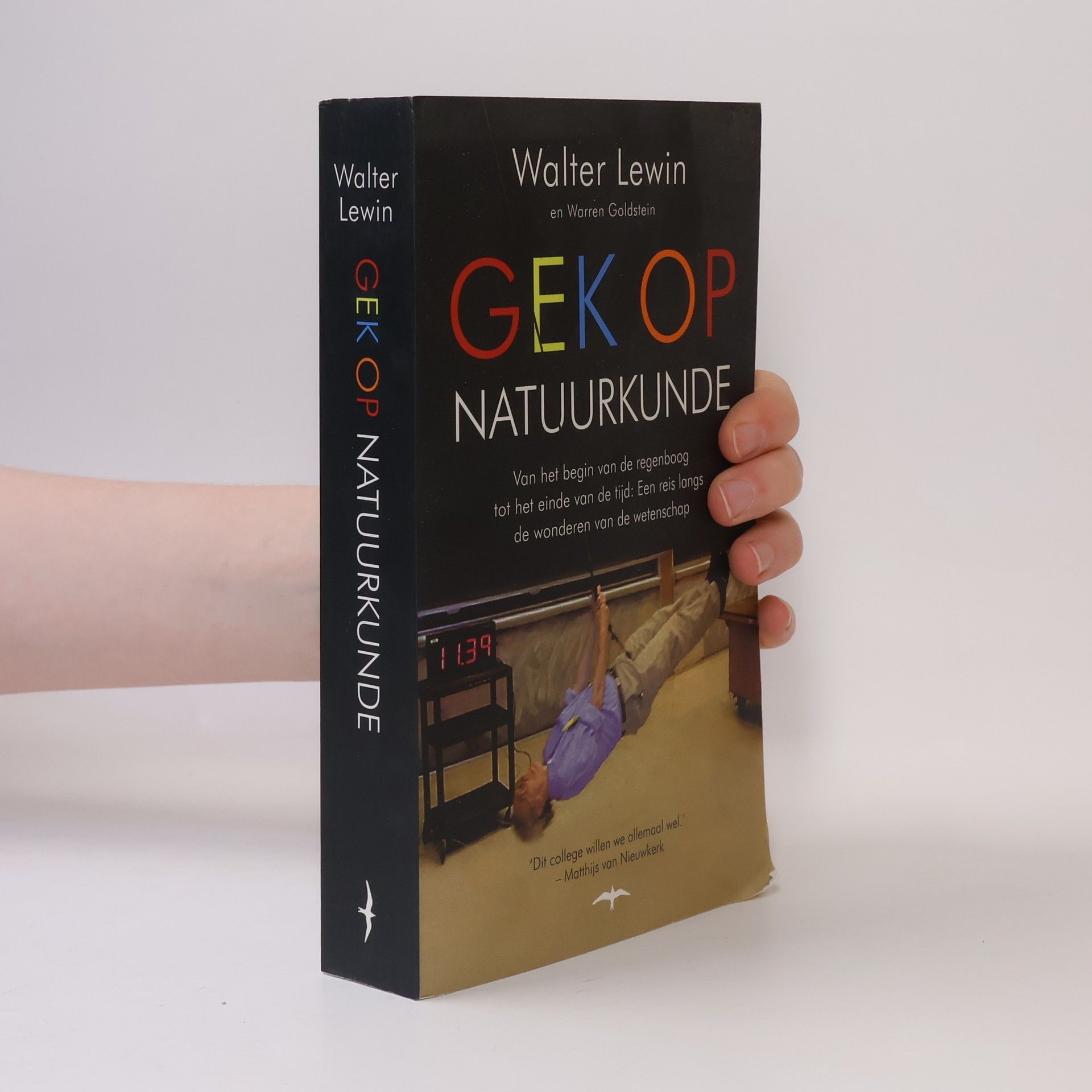 Walter Hendrik Gustav Lewin Gek op natuurkunde
