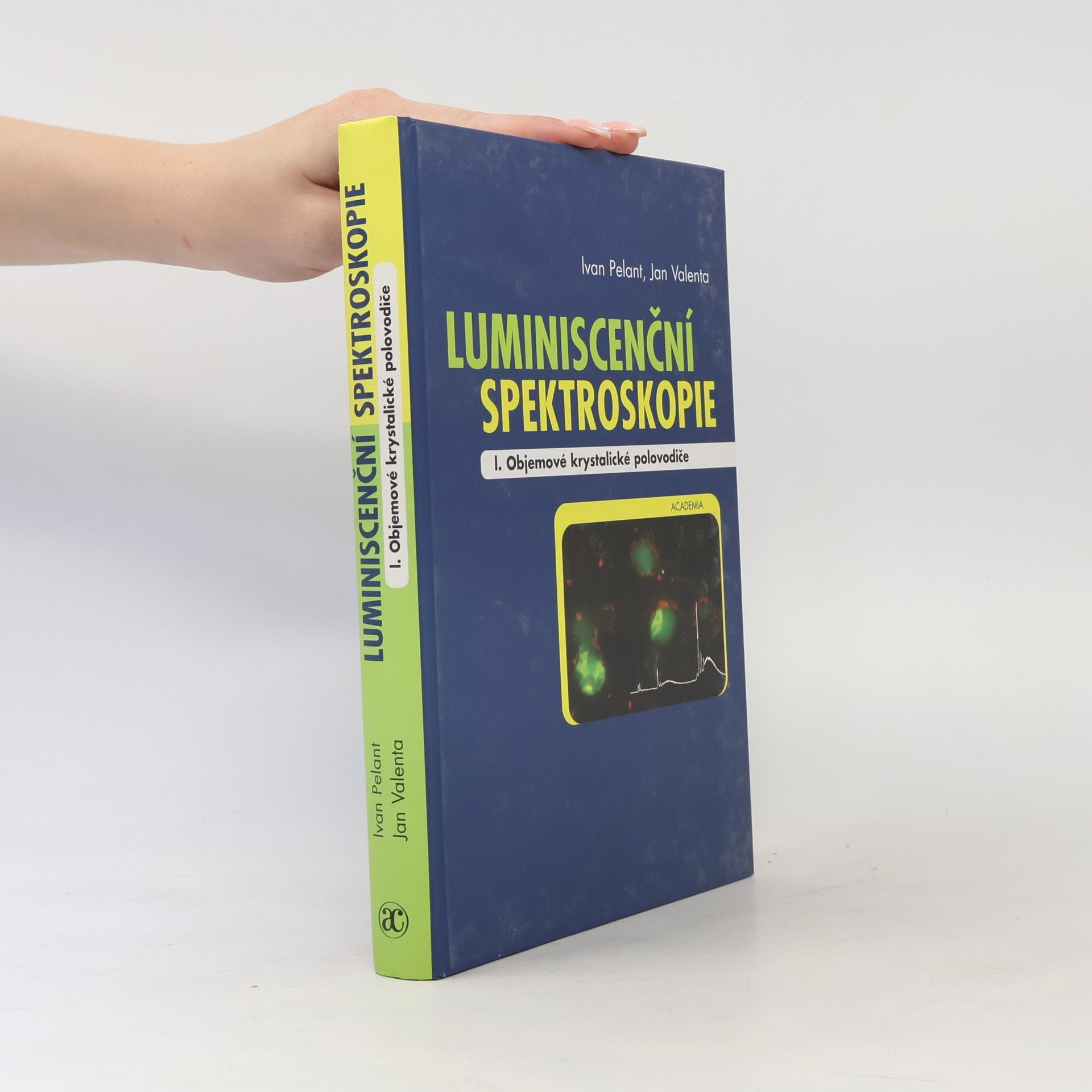 Ivan Pelant Luminiscenční spektroskopie