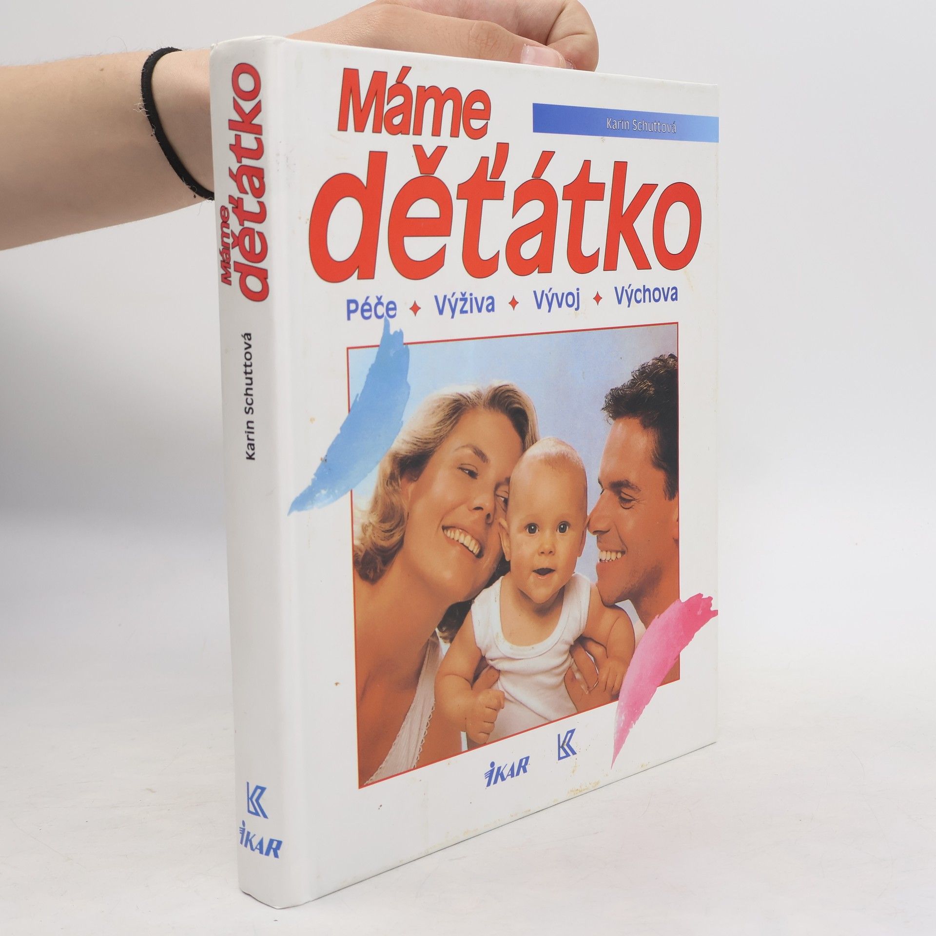 J. Spranger Máme děťátko : péče, výživa, vývoj, výchova