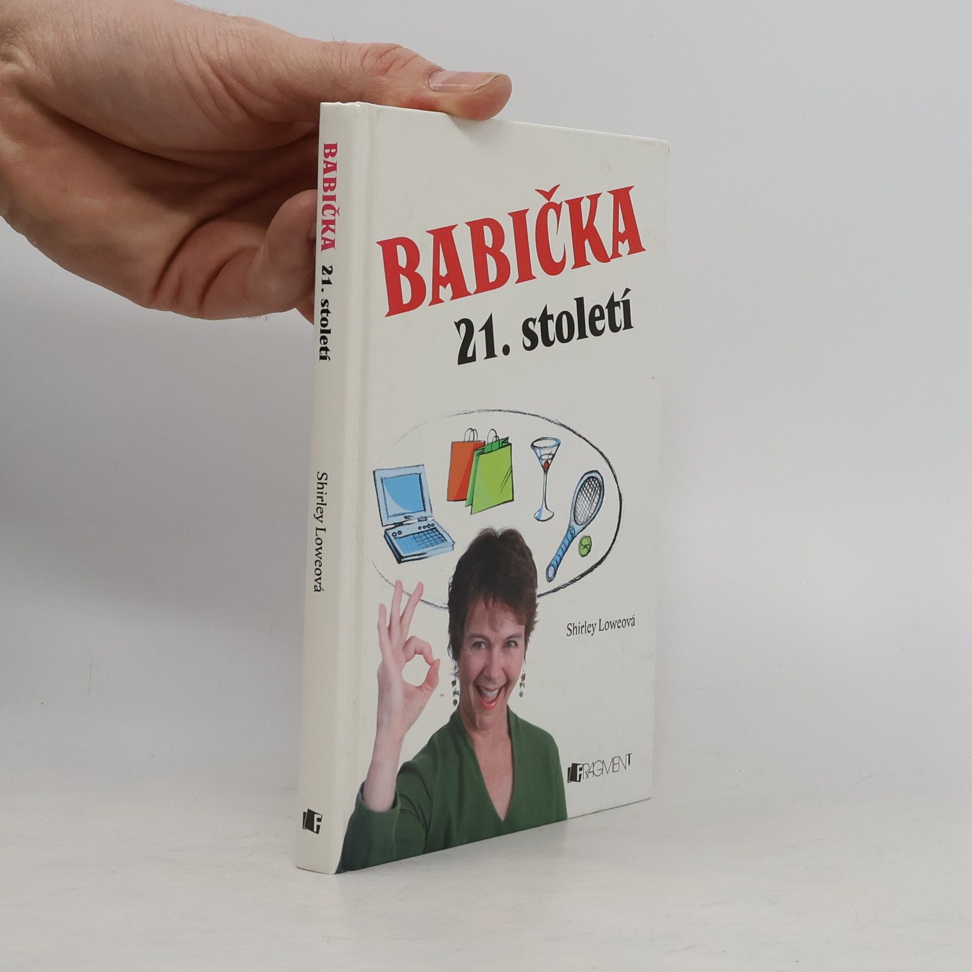 Shirley Lowe Babička 21. století