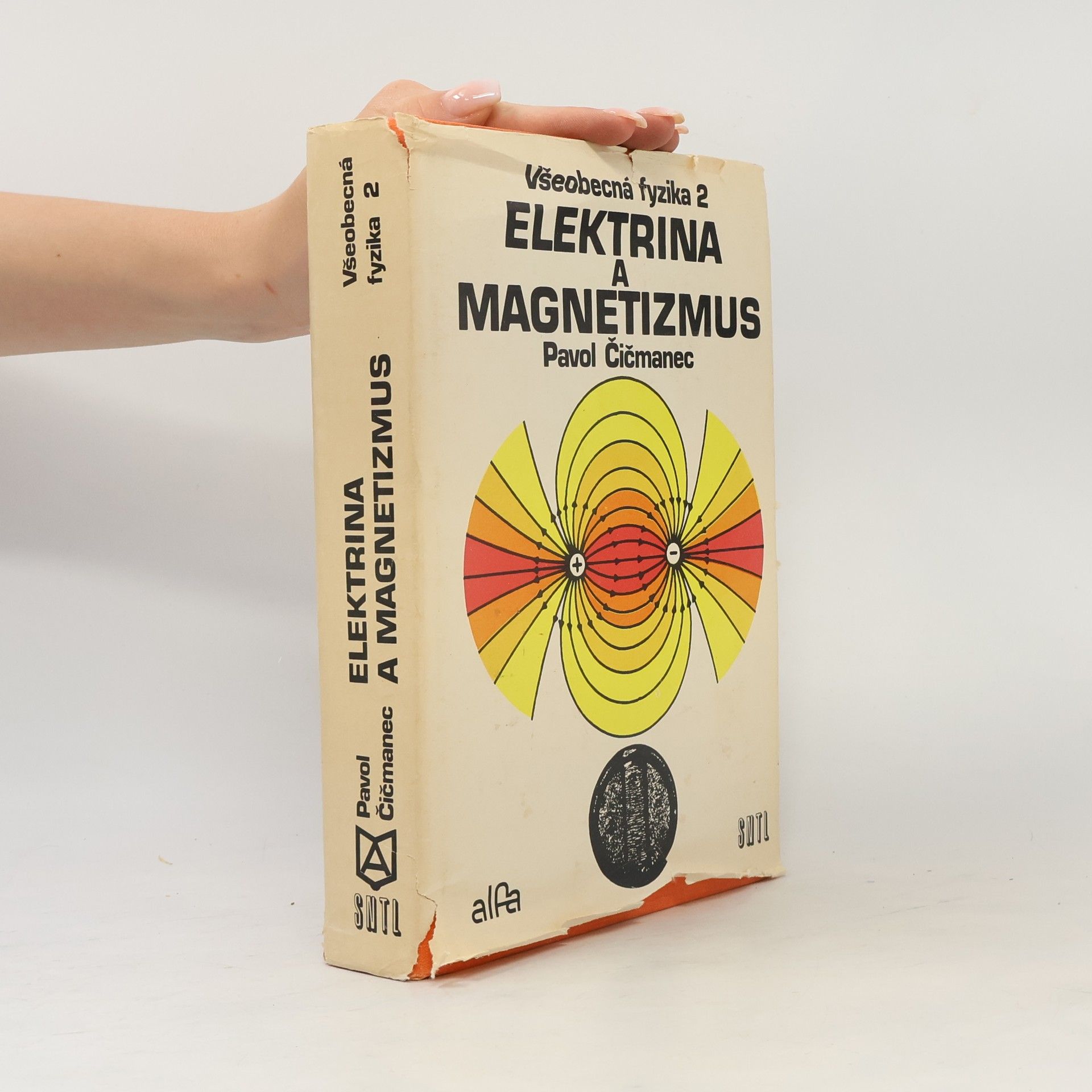 Pavol Čičmanec Všeobecná fyzika 2. Elektrina a magnetizmus