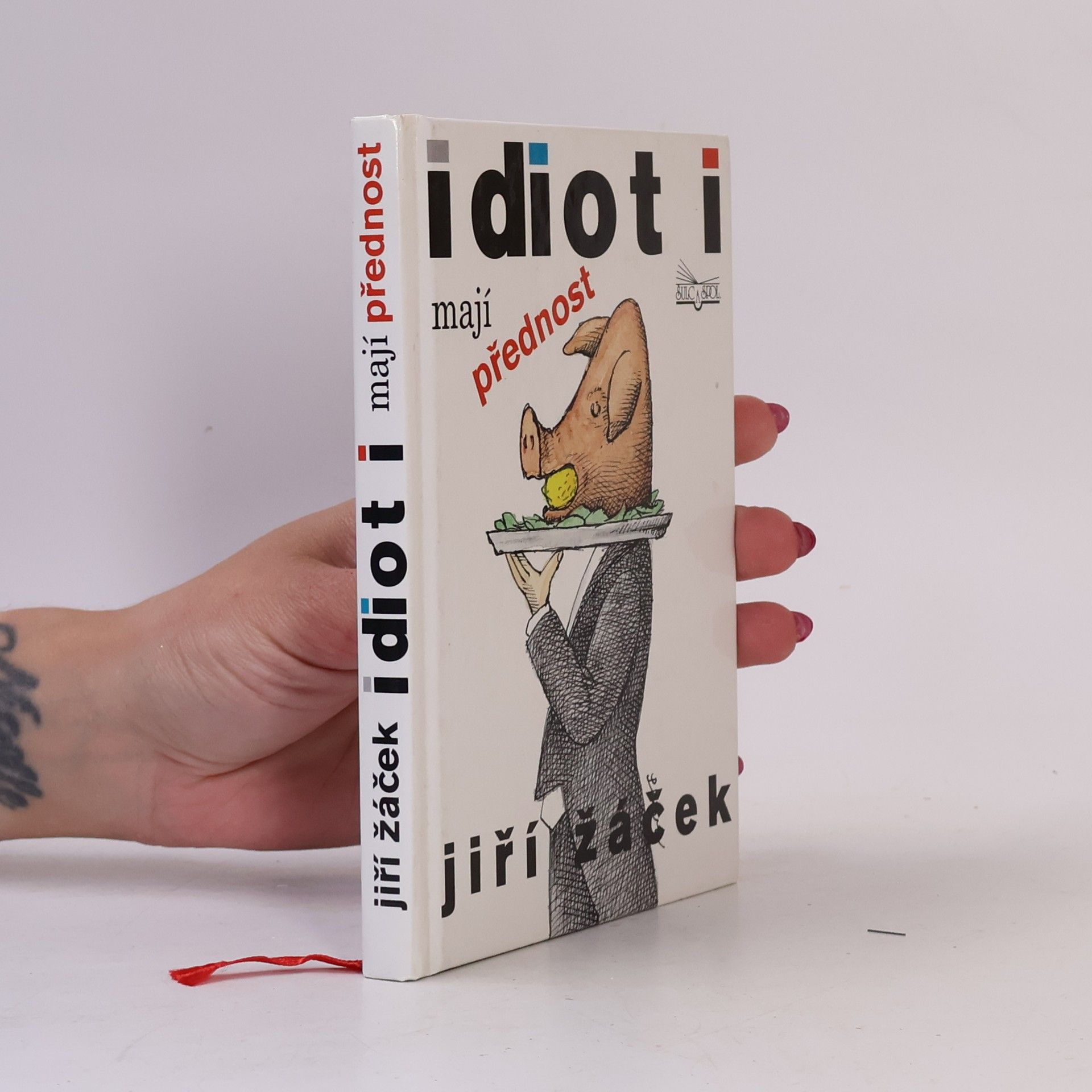Jiří Žáček Idioti mají přednost