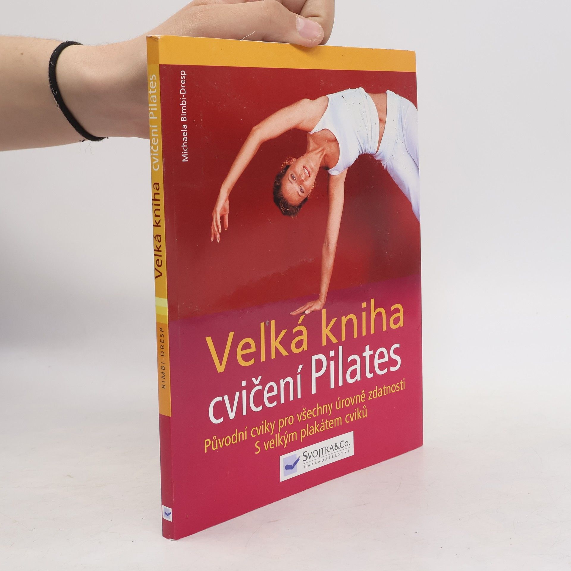 Michaela Bimbi-Dresp Velká kniha cvičení Pilates