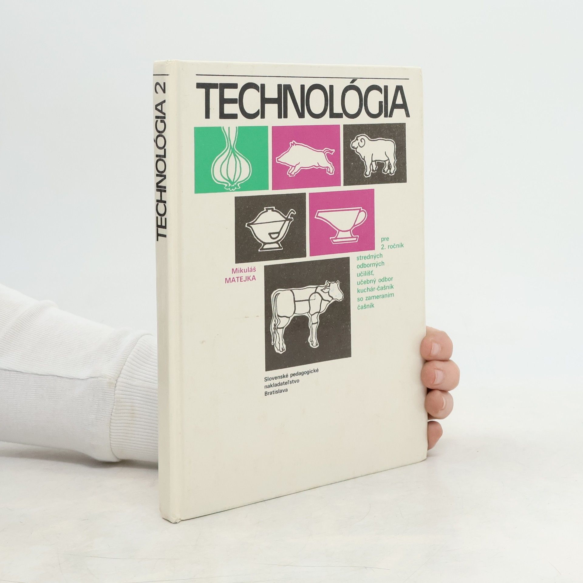 Technológia 2 pre 2. ročník stredných odborných učilíšť