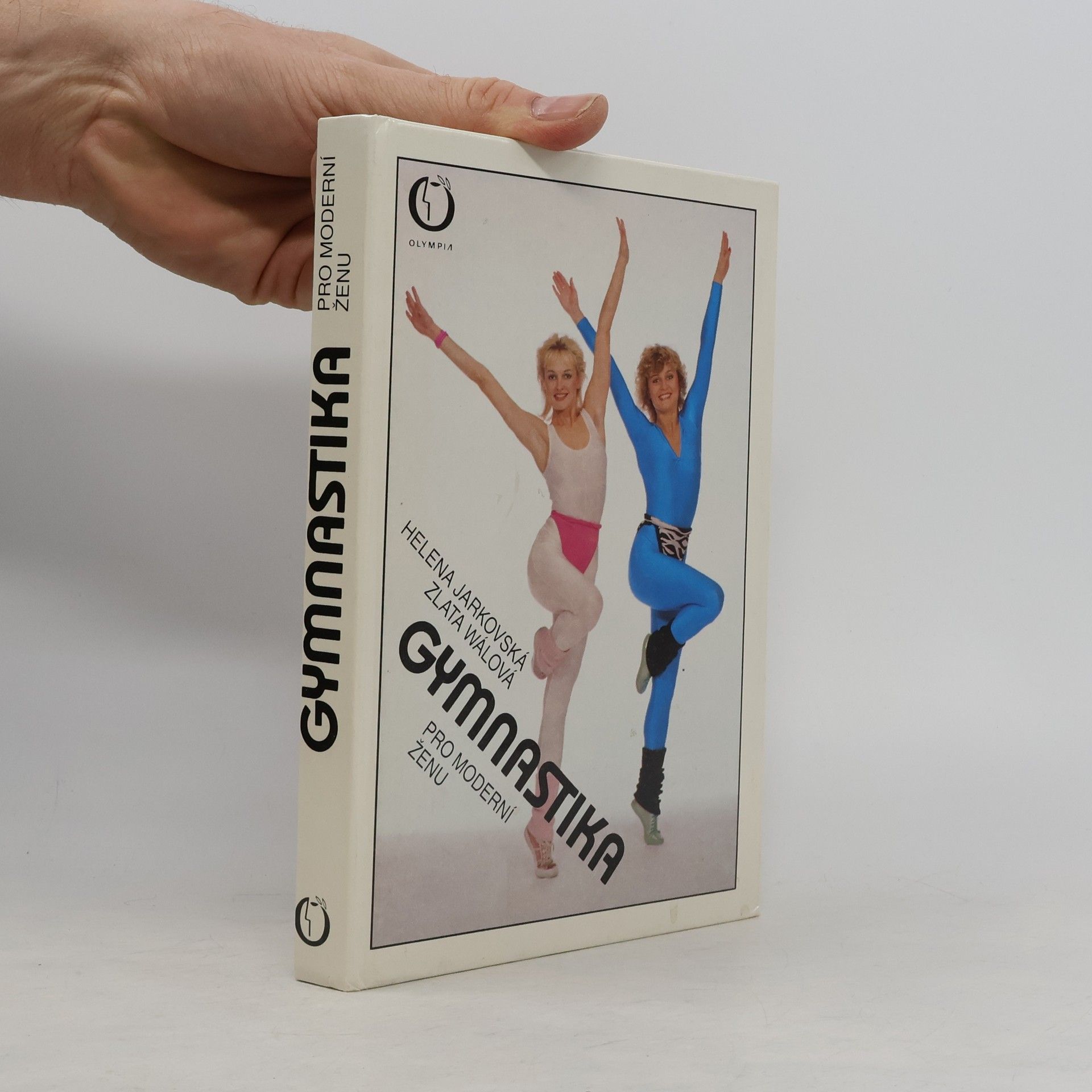 Zlata Wálová Gymnastika pro moderní ženu