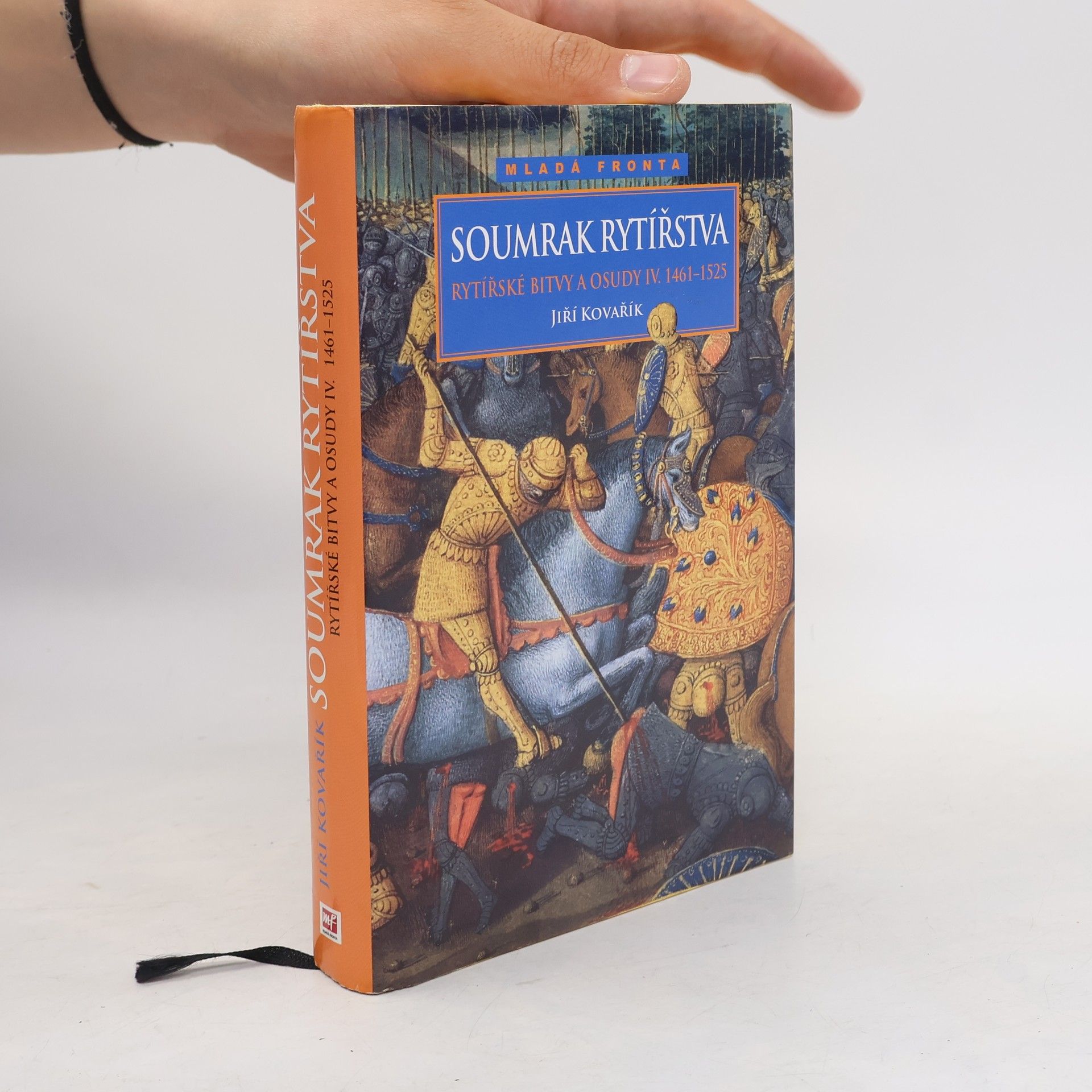 Rytířské bitvy a osudy IV. Soumrak rytířstva 1461-1525