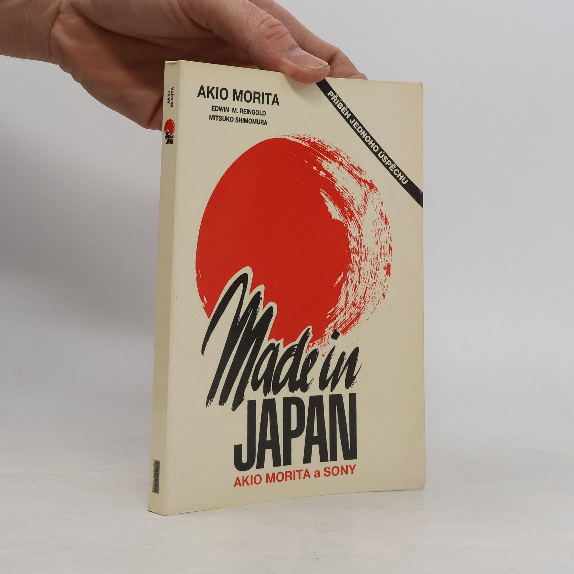 Akio Morita Made in Japan: Akio Morita a Sony