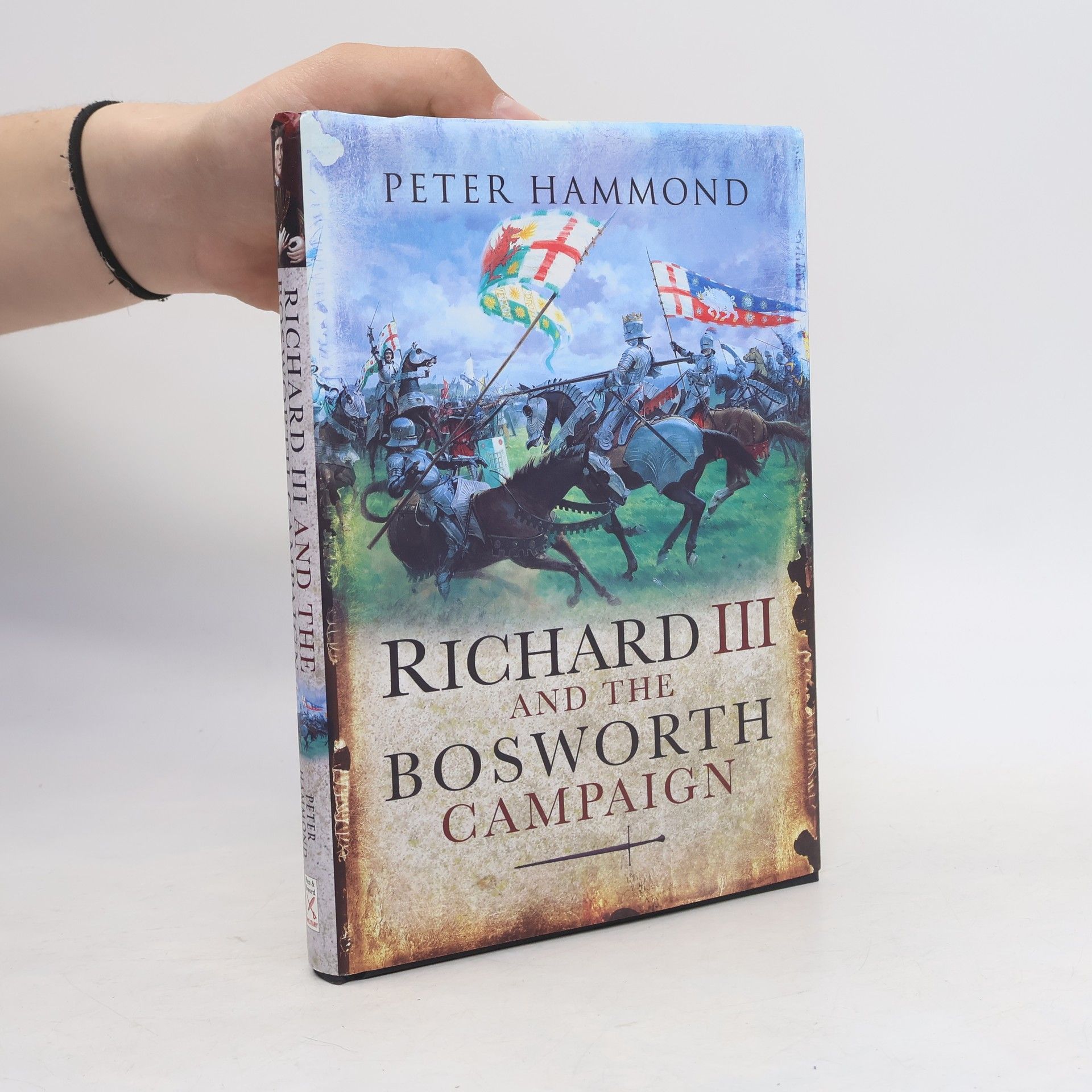 Peter J. Hammond Richard III and the Bosworth Campaign