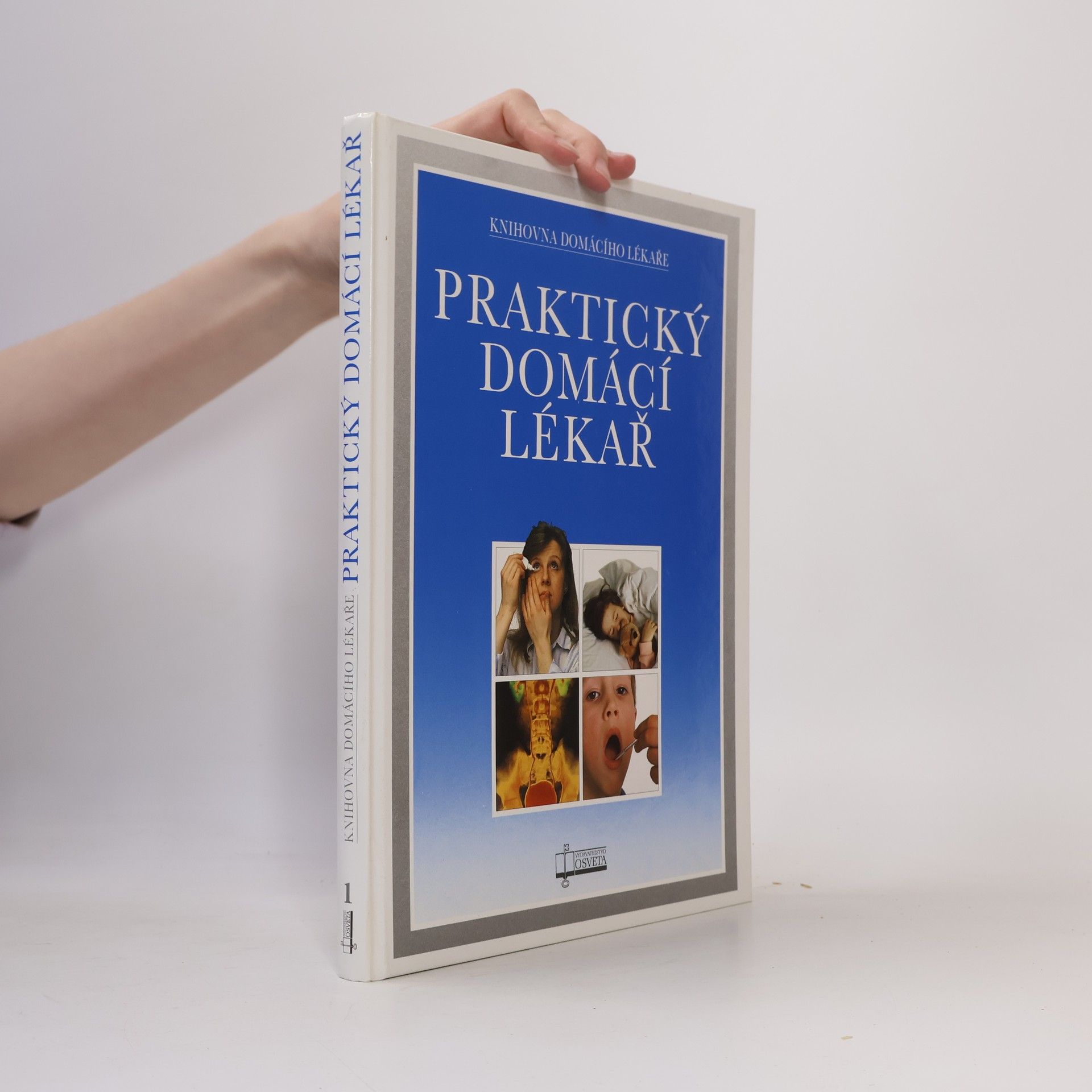 Autorenkollektiv Praktický domácí lékař