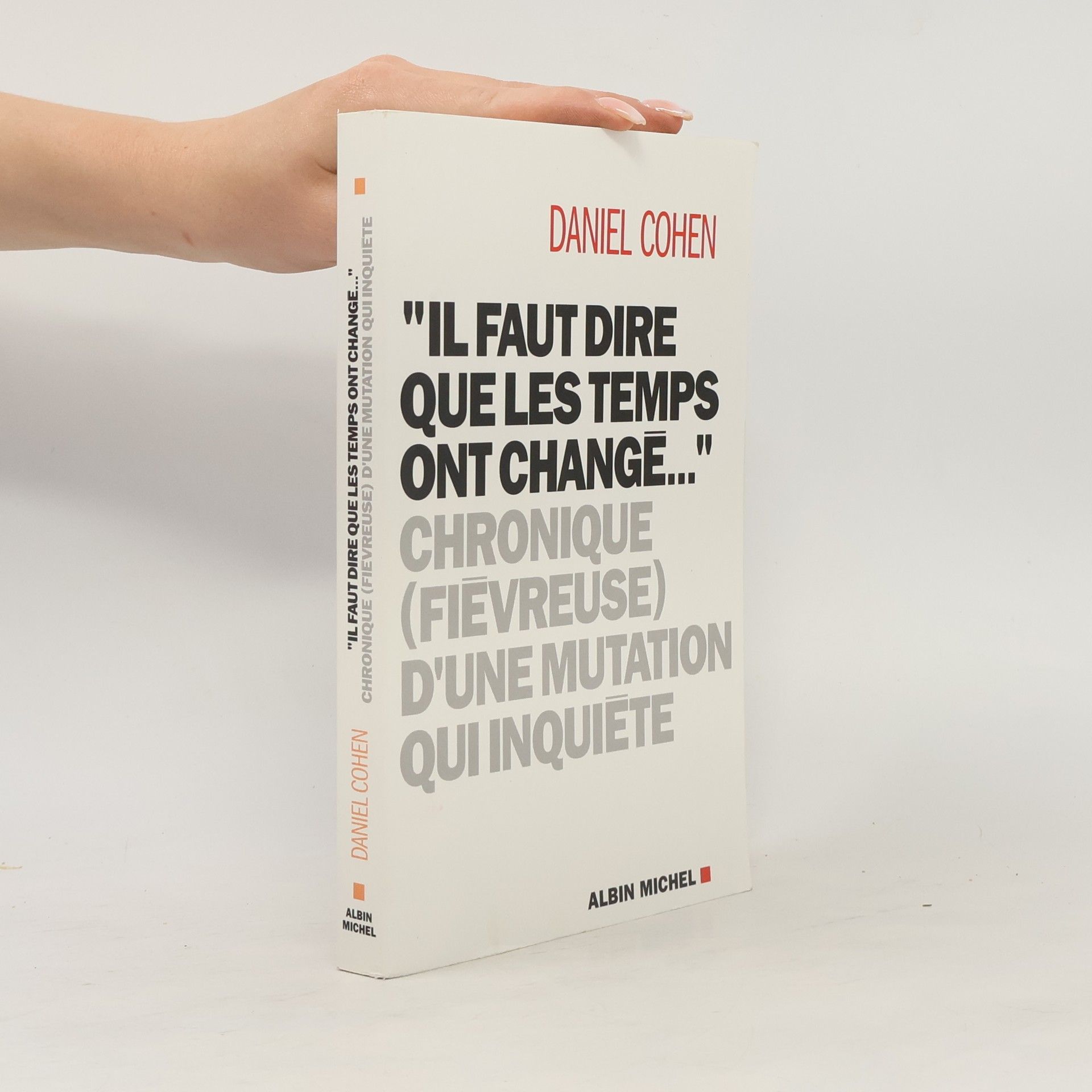 Il faut dire que les temps ont changé...