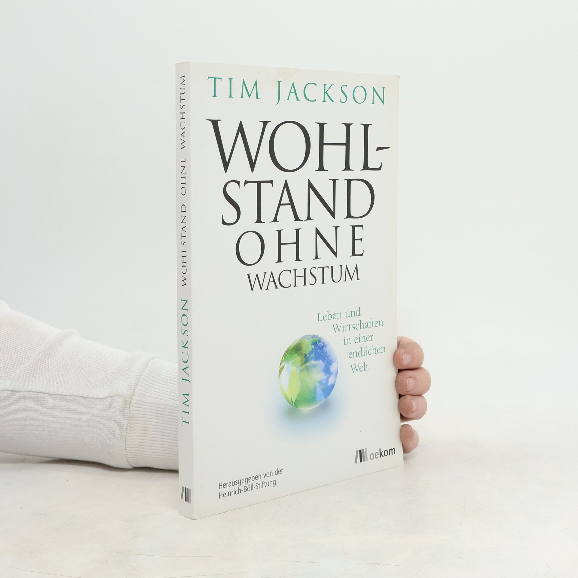Tim Jackson Wohlstand ohne Wachstum