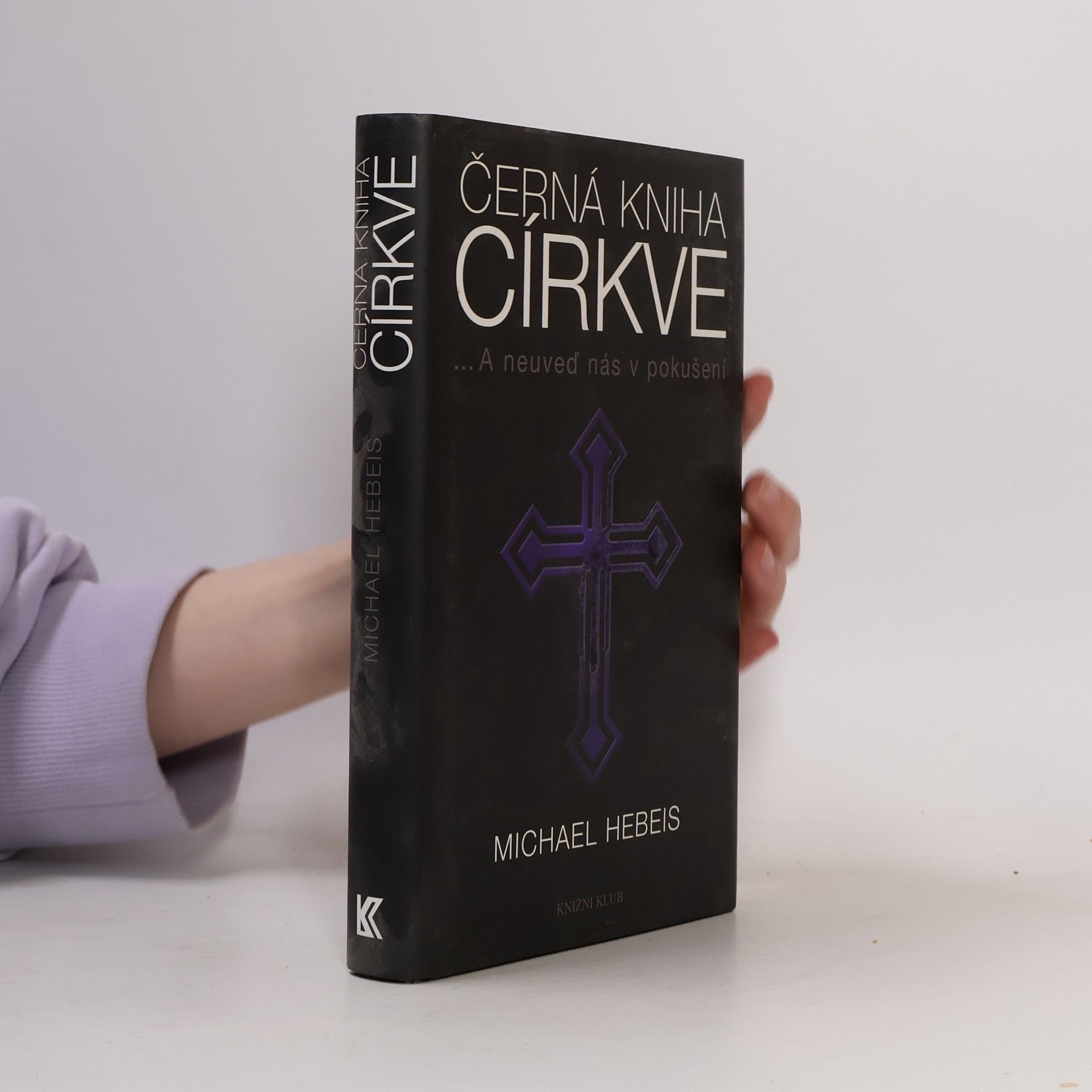 Michael Hebeis Černá kniha církve : a neuveď nás v pokušení