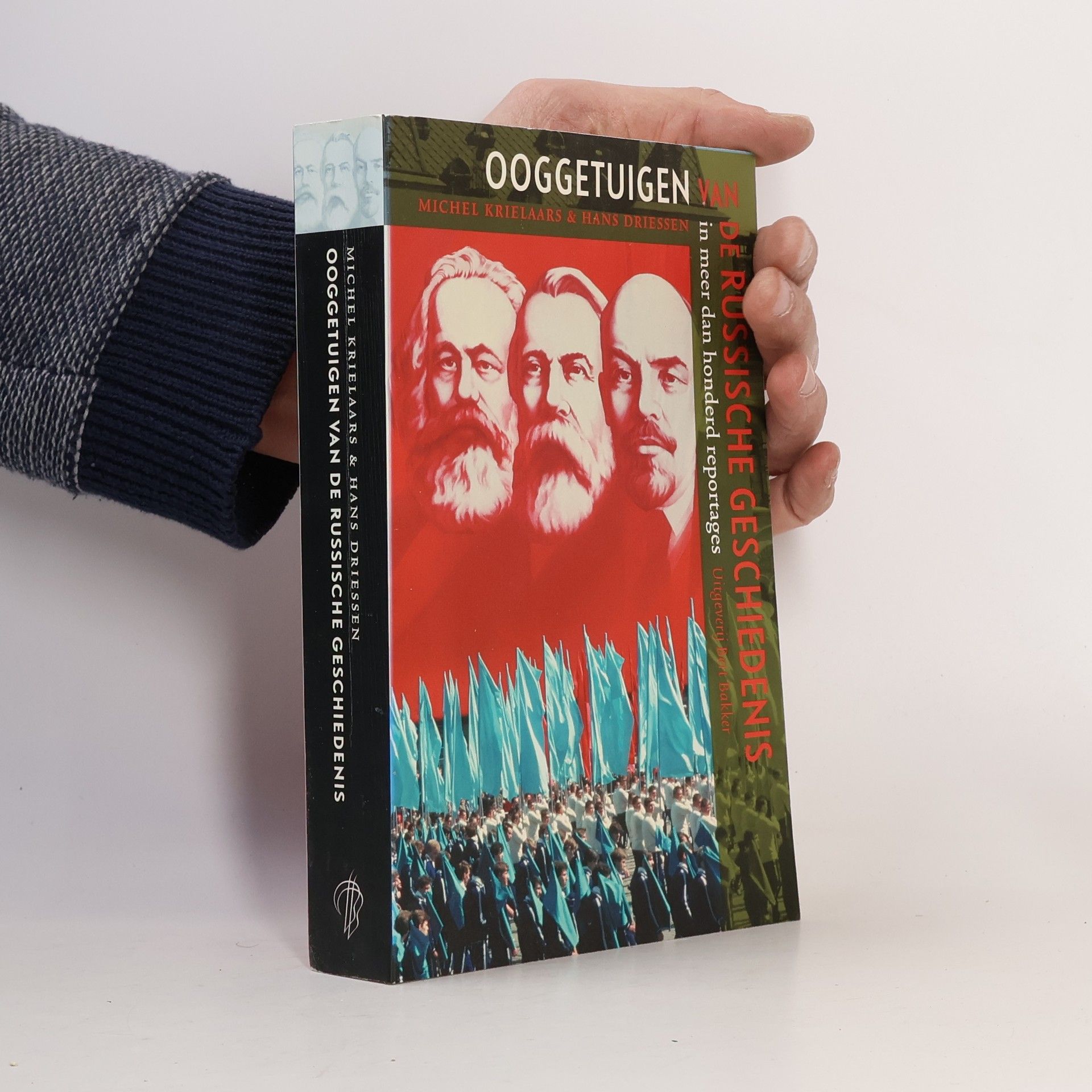 Hans Driessen Ooggetuigen van de Russische geschiedenis in meer dan honderd reportages