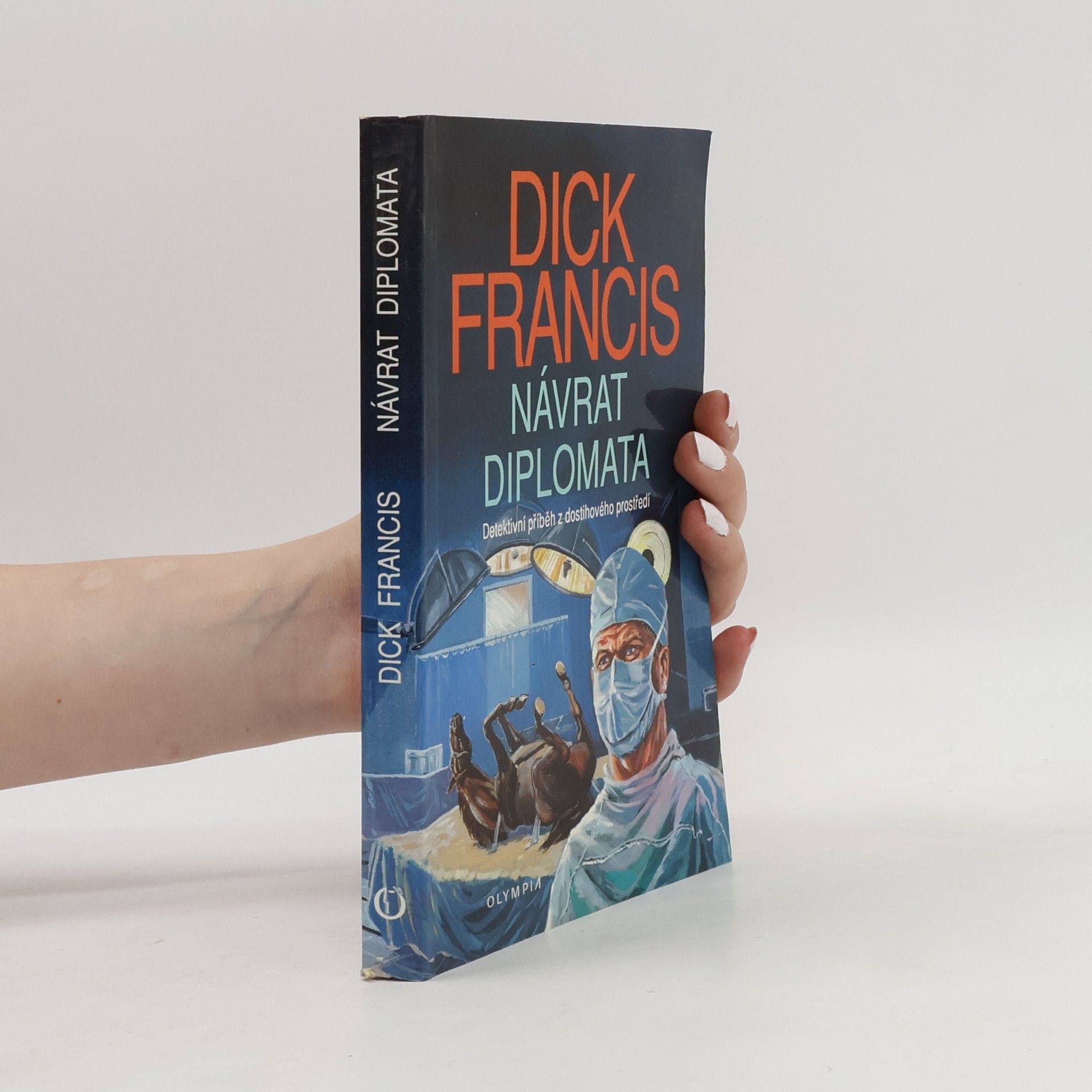 Dick Francis Návrat diplomata