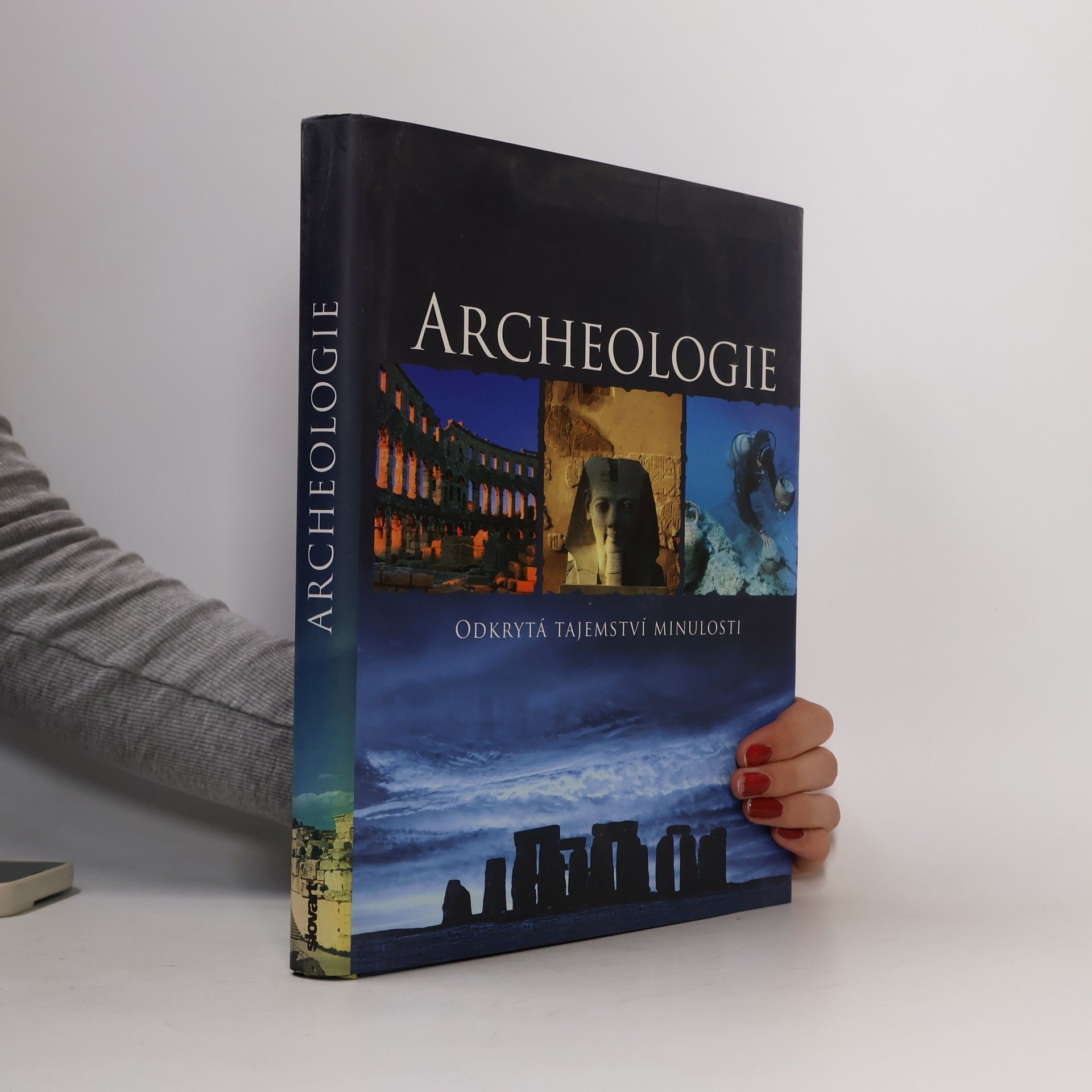 Kate Santon Archeologie : odkrytá tajemství minulosti