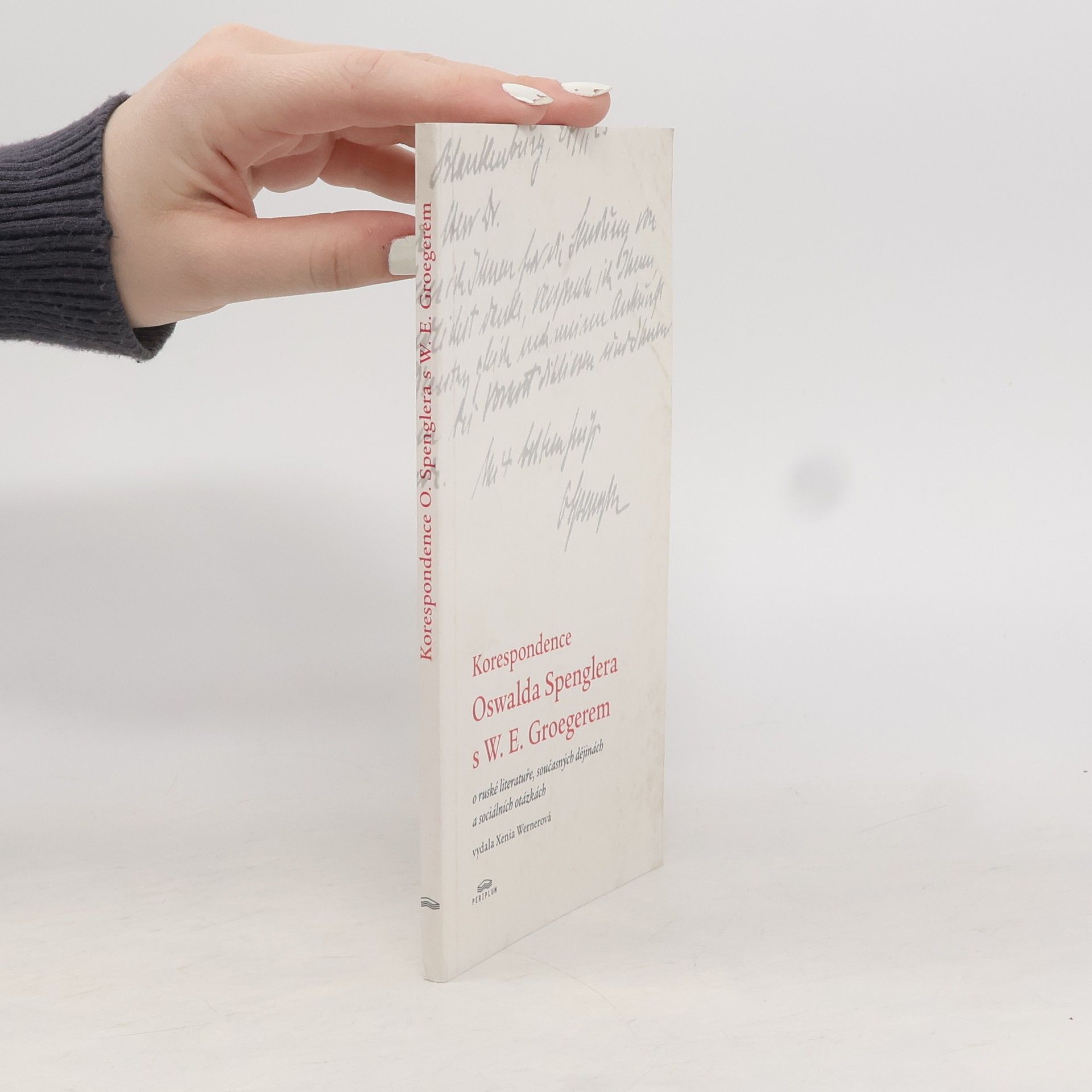 Xenia Werner Korespondence Oswalda Spenglera s W.E. Groegerem o ruské literatuře, současných dějinách a sociálních otázkách