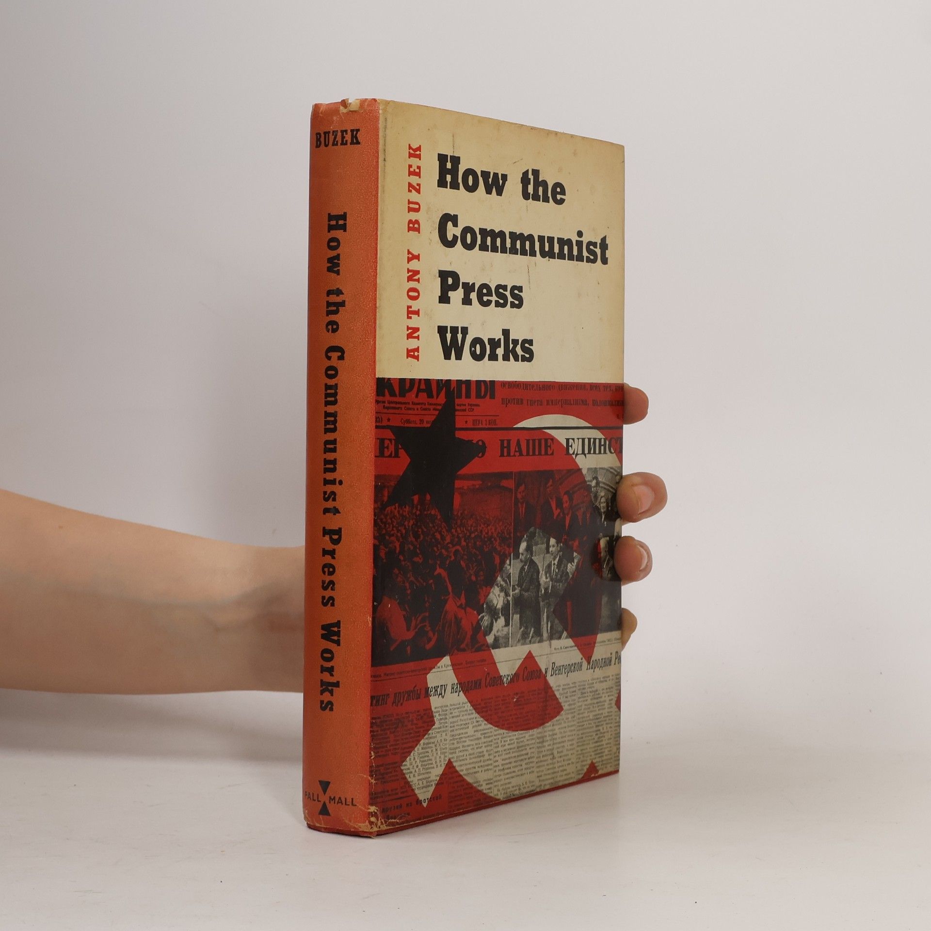 Antony Buzek How the Communist press works