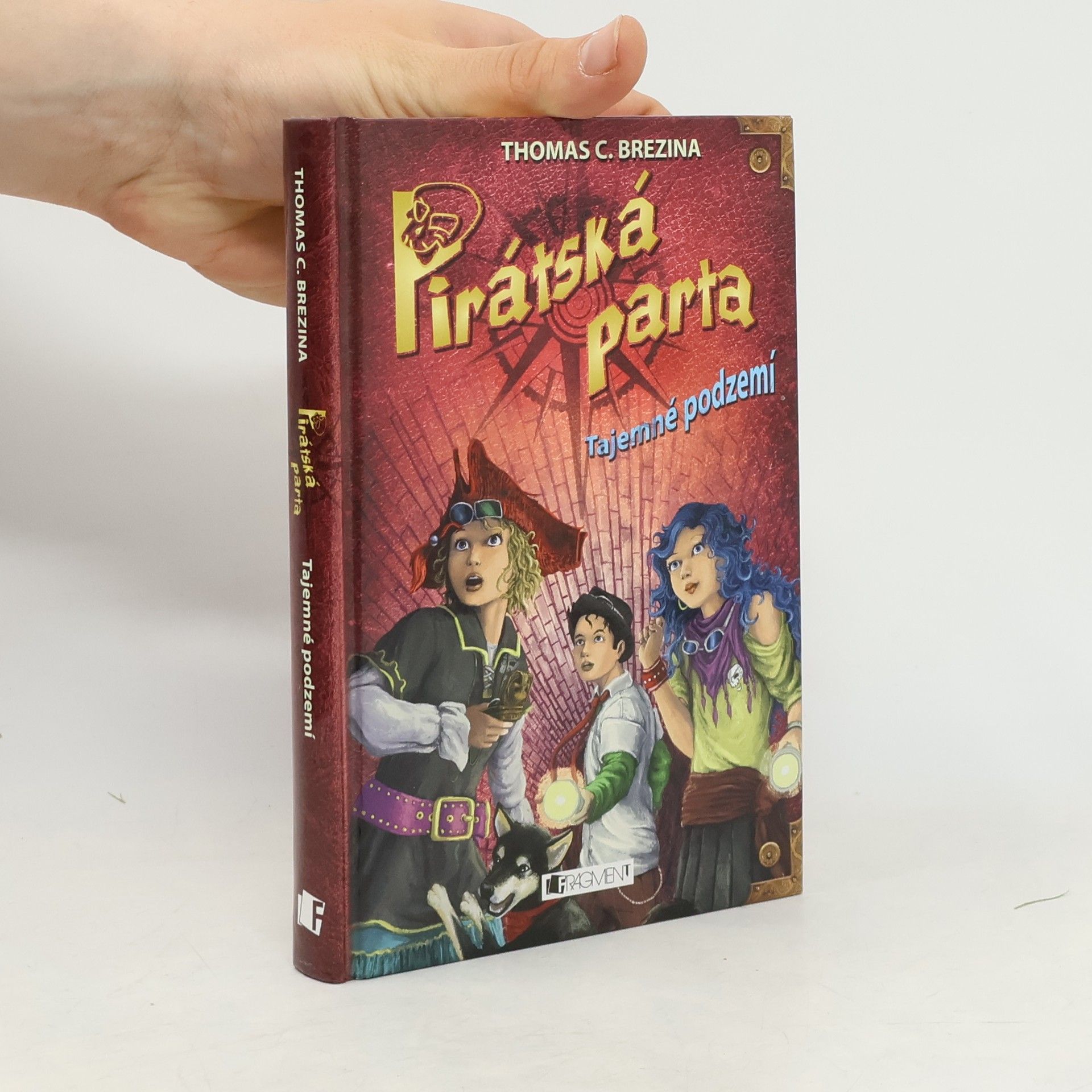 Thomas Brezina Pirátská parta. Tajemné podzemí