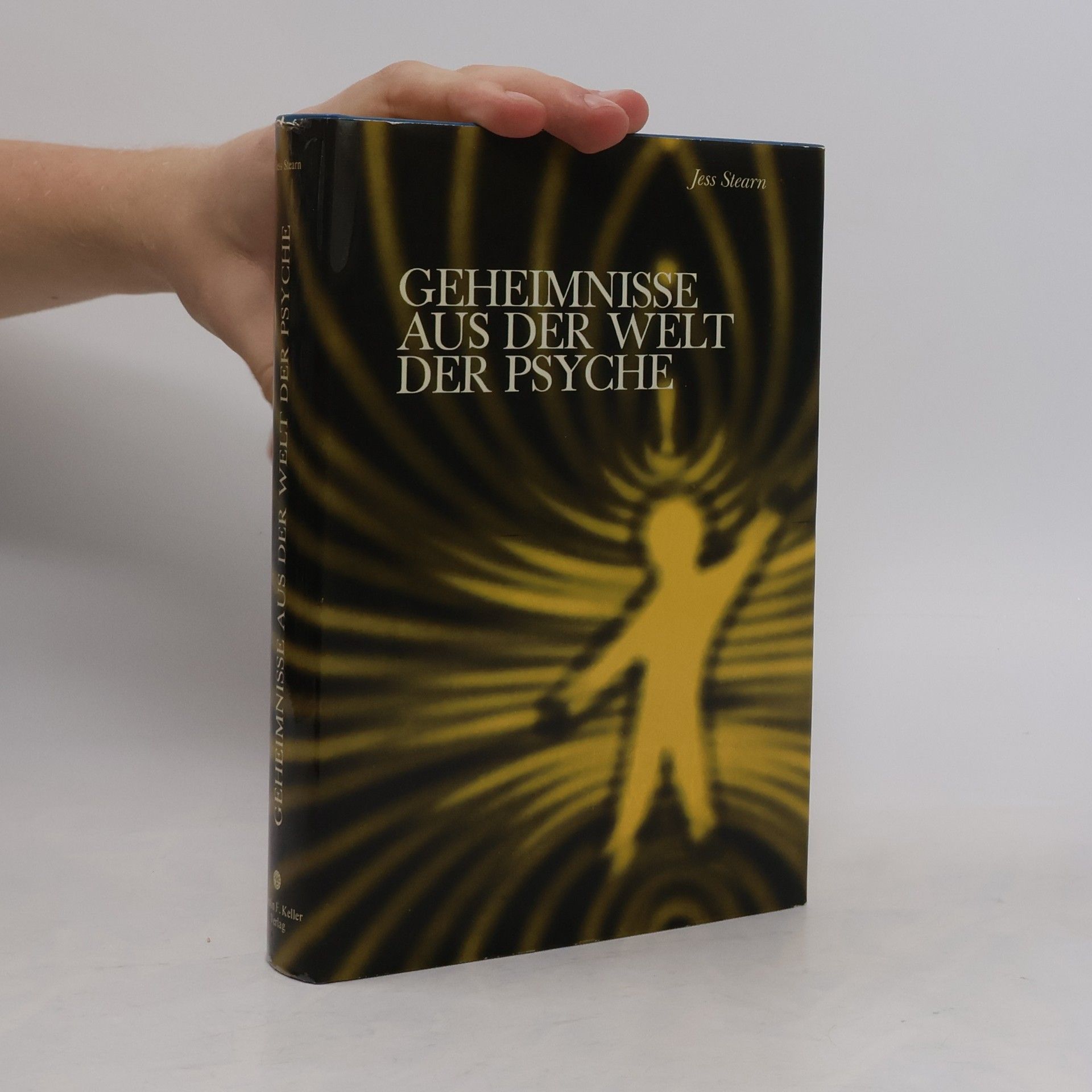Jess Stearn Geheimnisse aus der Welt der Psyche