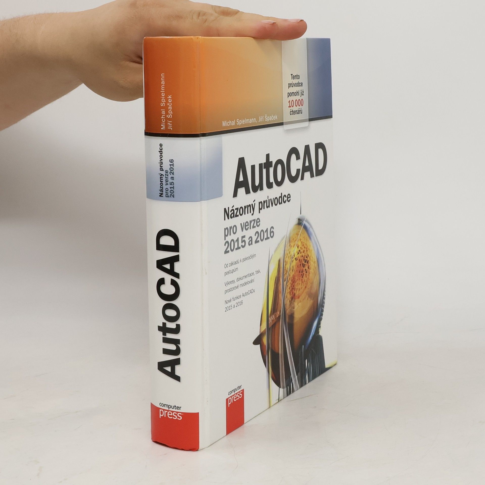 Michal Spielmann AutoCAD: Názorný průvodce pro verze 2015 a 2016