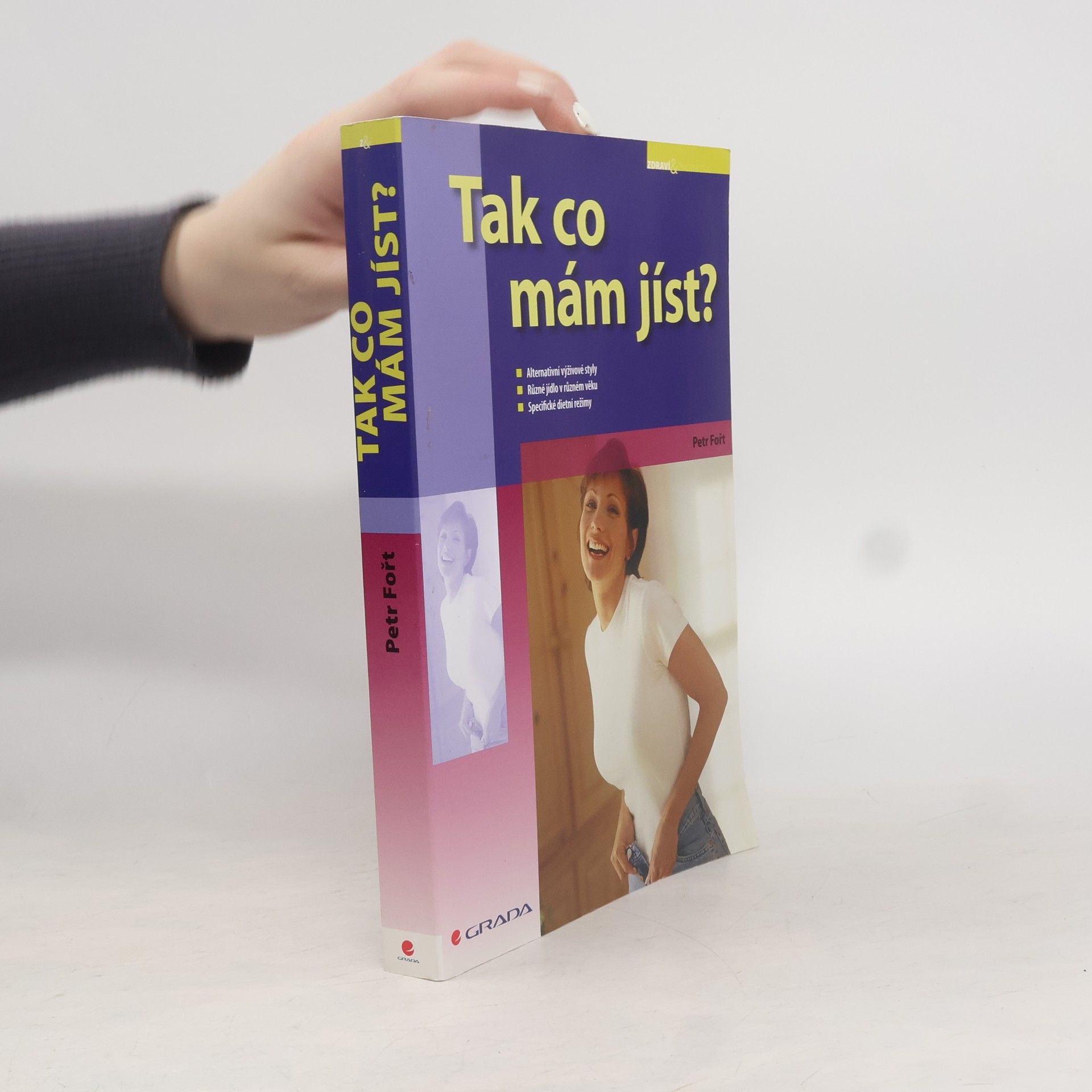 Petr Fořt Tak co mám jíst?