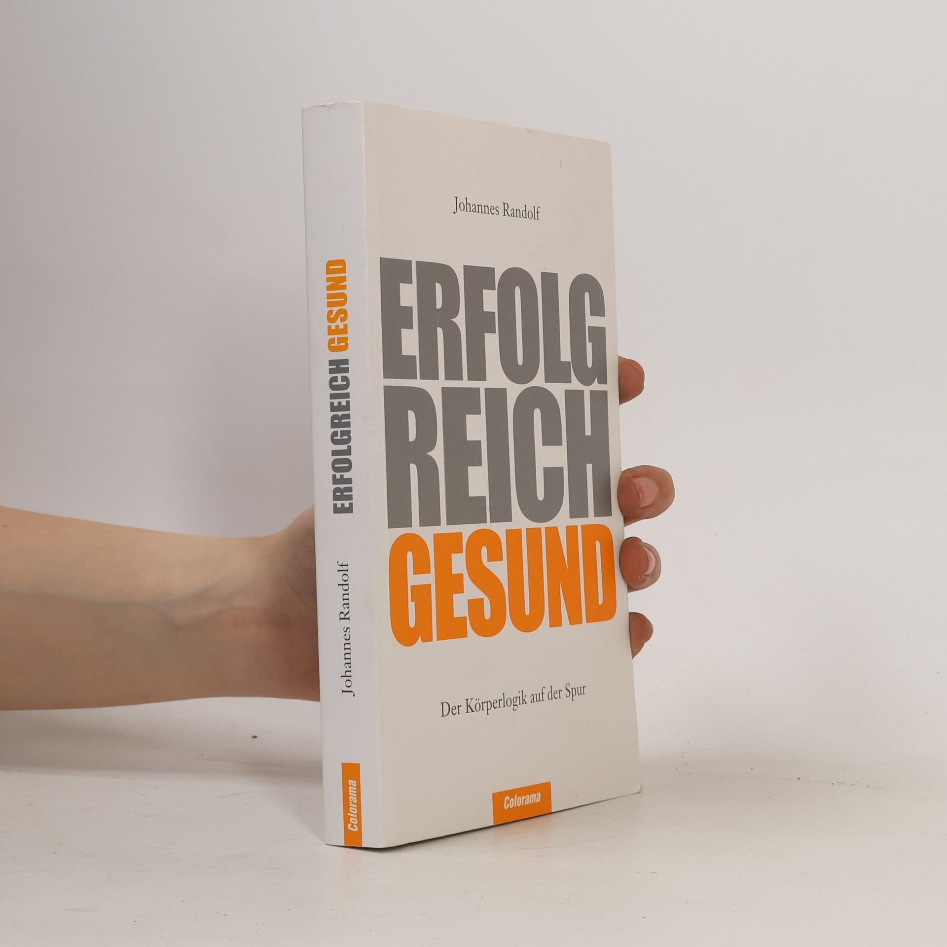 Johannes Randolf Erfolgreich gesund