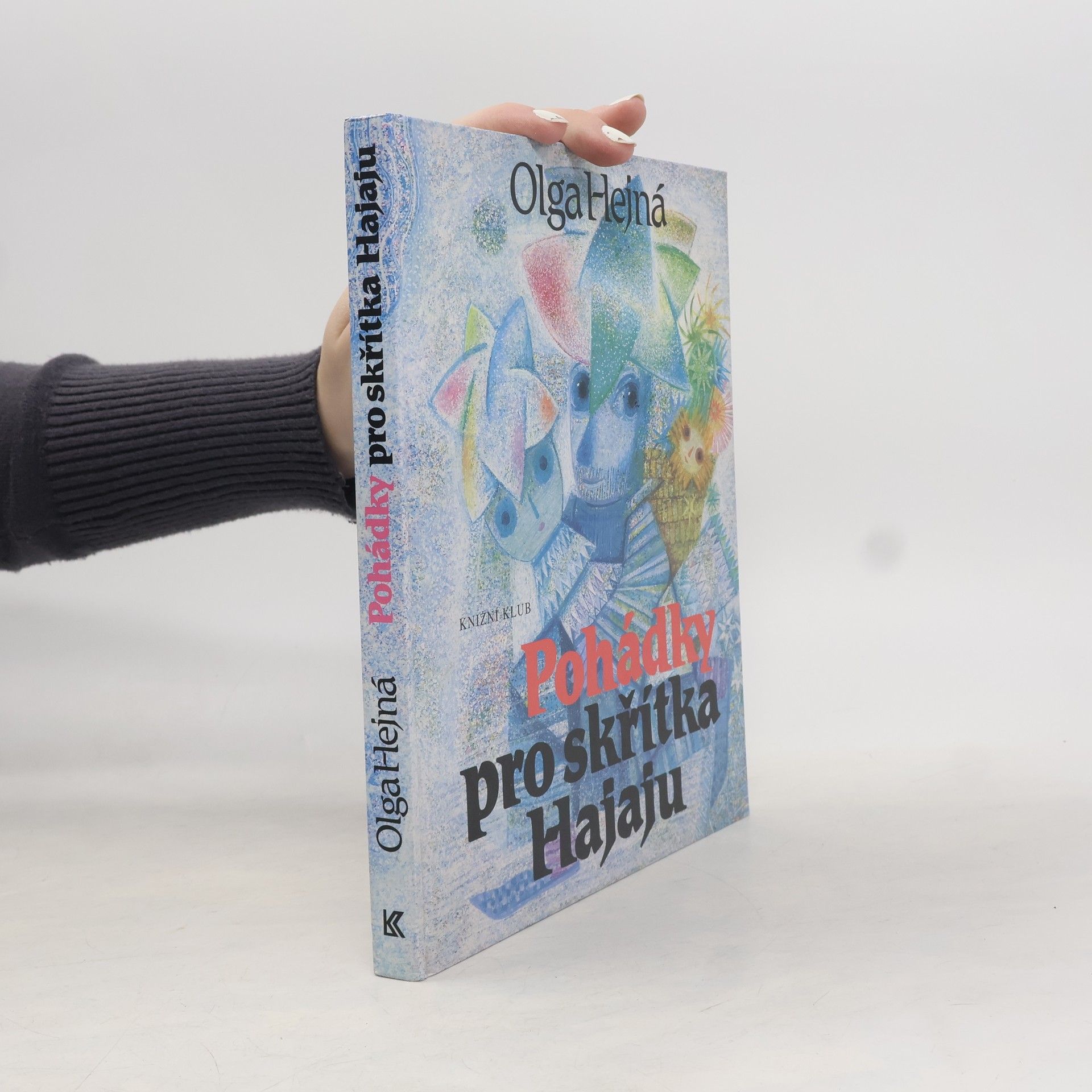 Olga Hejná Pohádky pro skřítka Hajaju