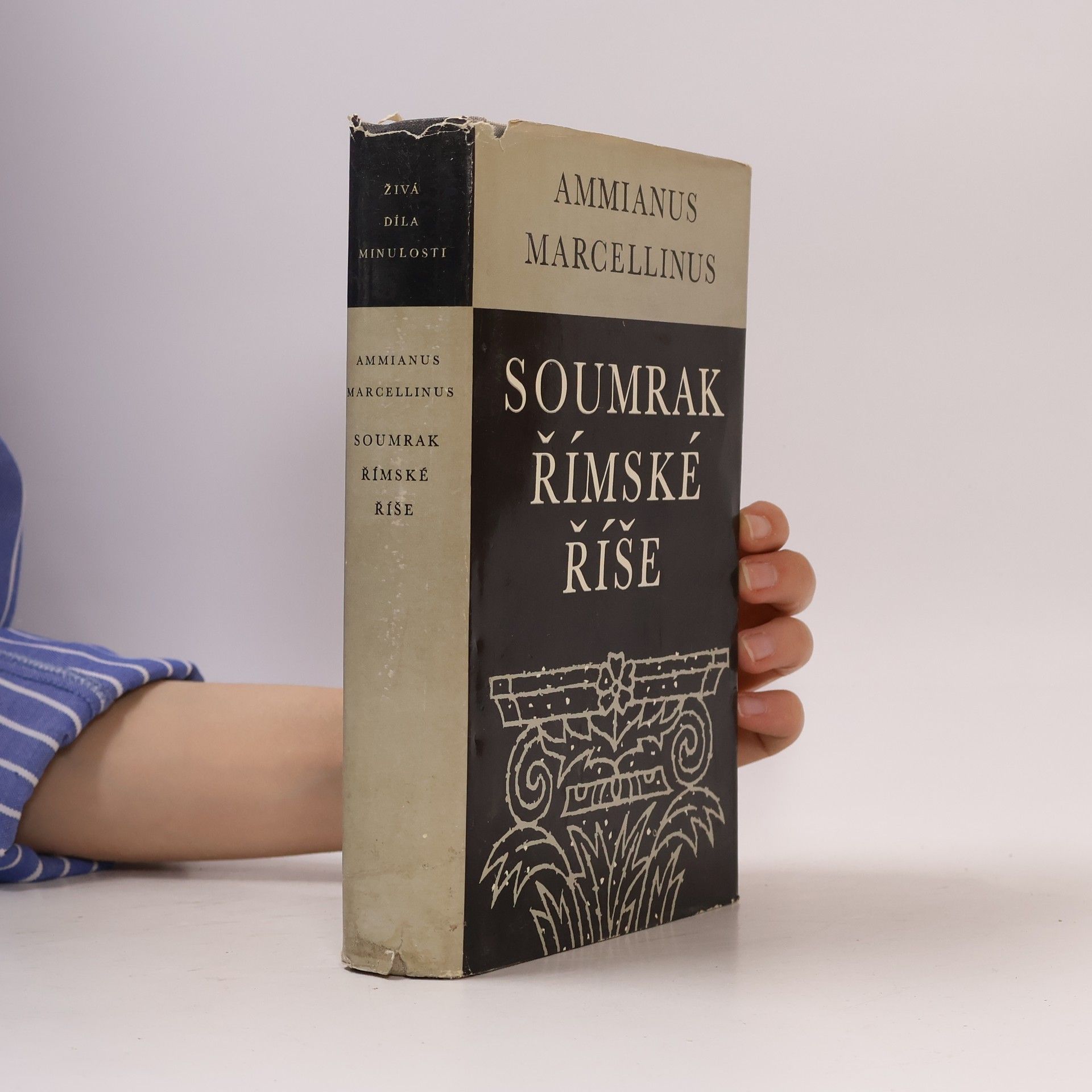 Ammianus Marcellinus Soumrak římské říše