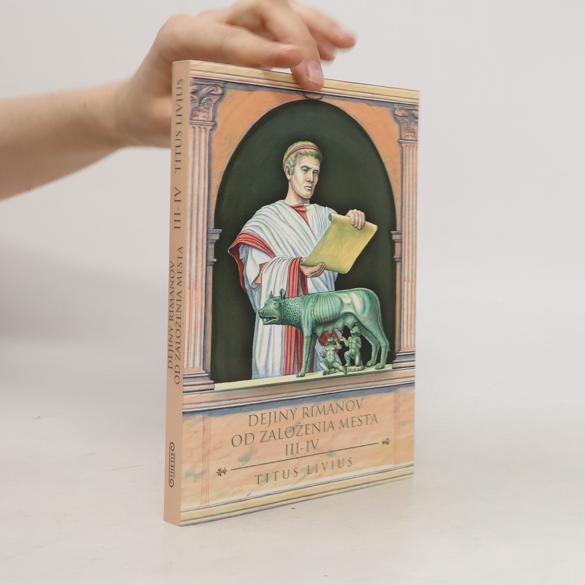 Titus Livius Dejiny Rimanov od založenia mesta III-IV