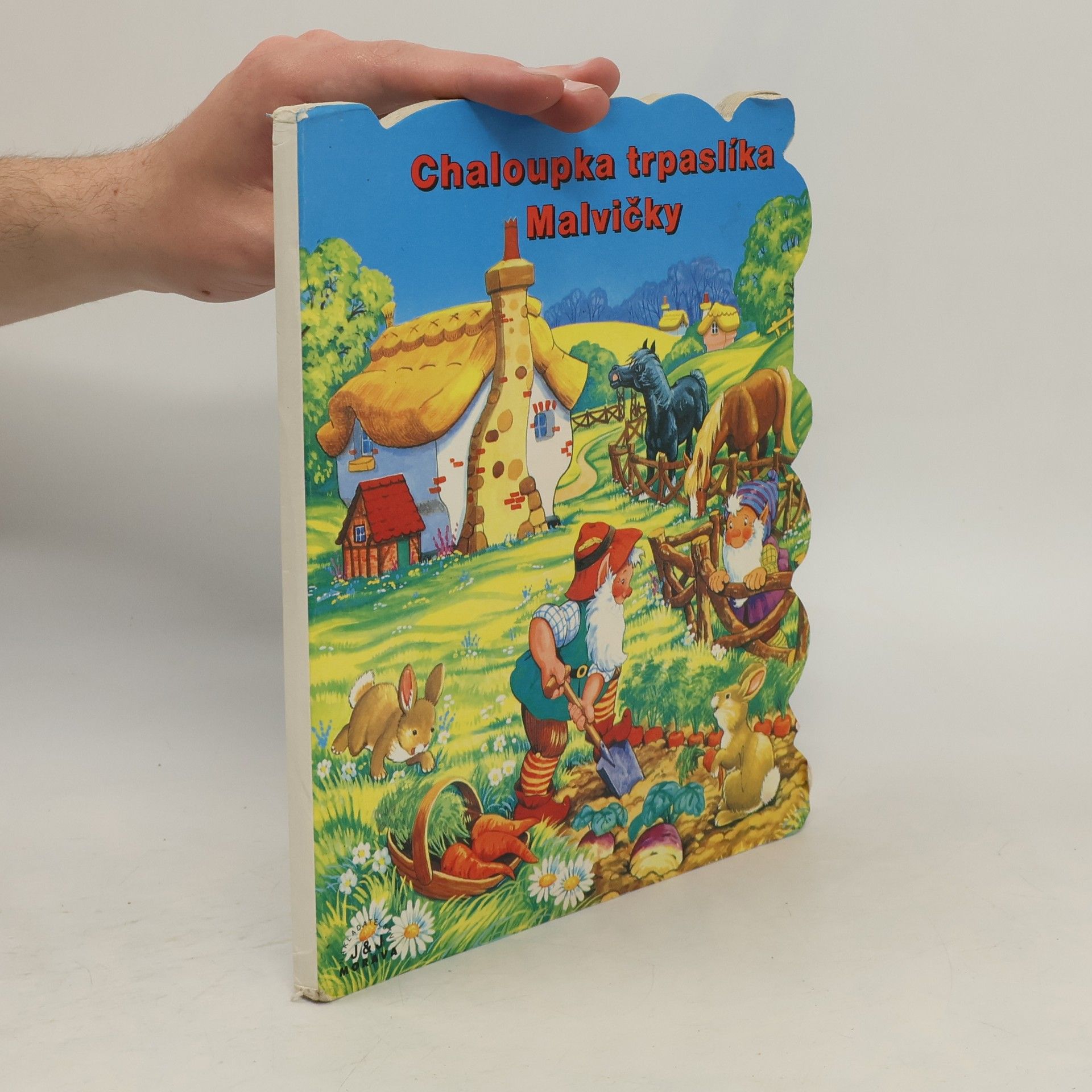 Autorenkollektiv Chaloupka trpaslíka Malvičky