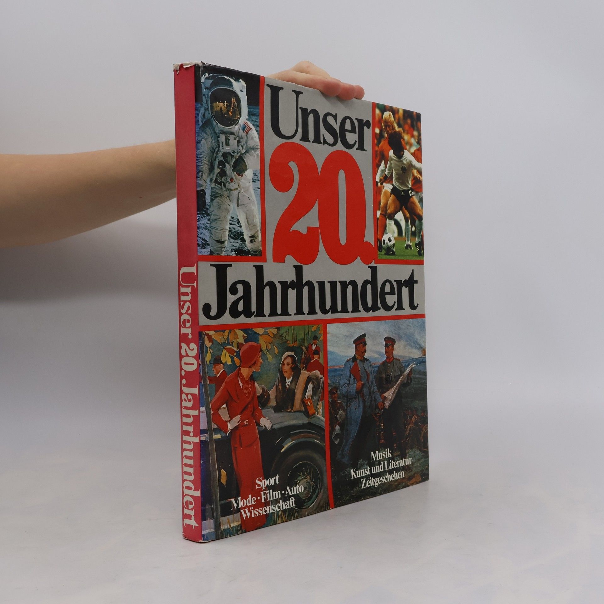 Kolektiv autorů Unser 20 Jahrhundert