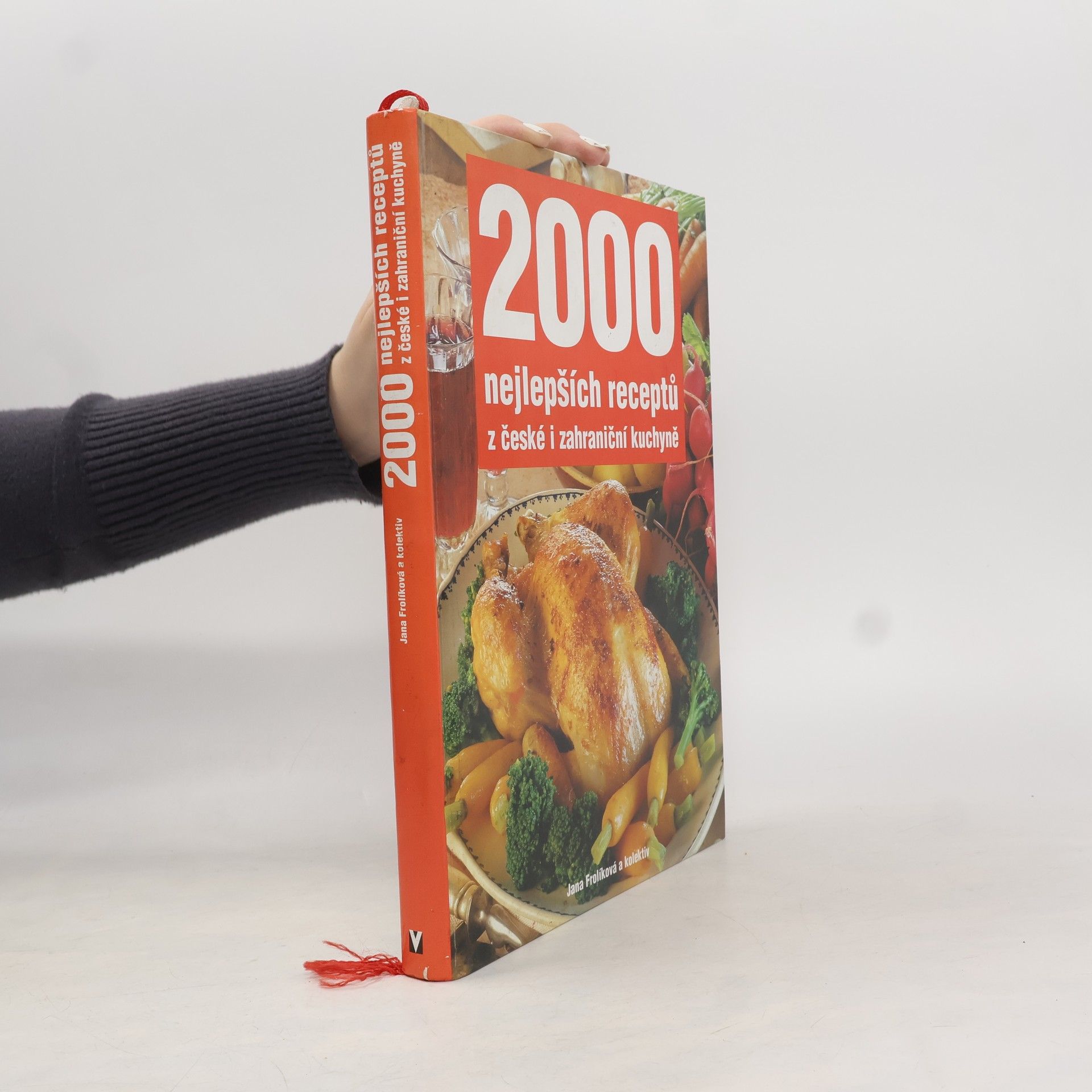 Jana Frolik 2000 nejlepších receptů z české i zahraniční kuchyně