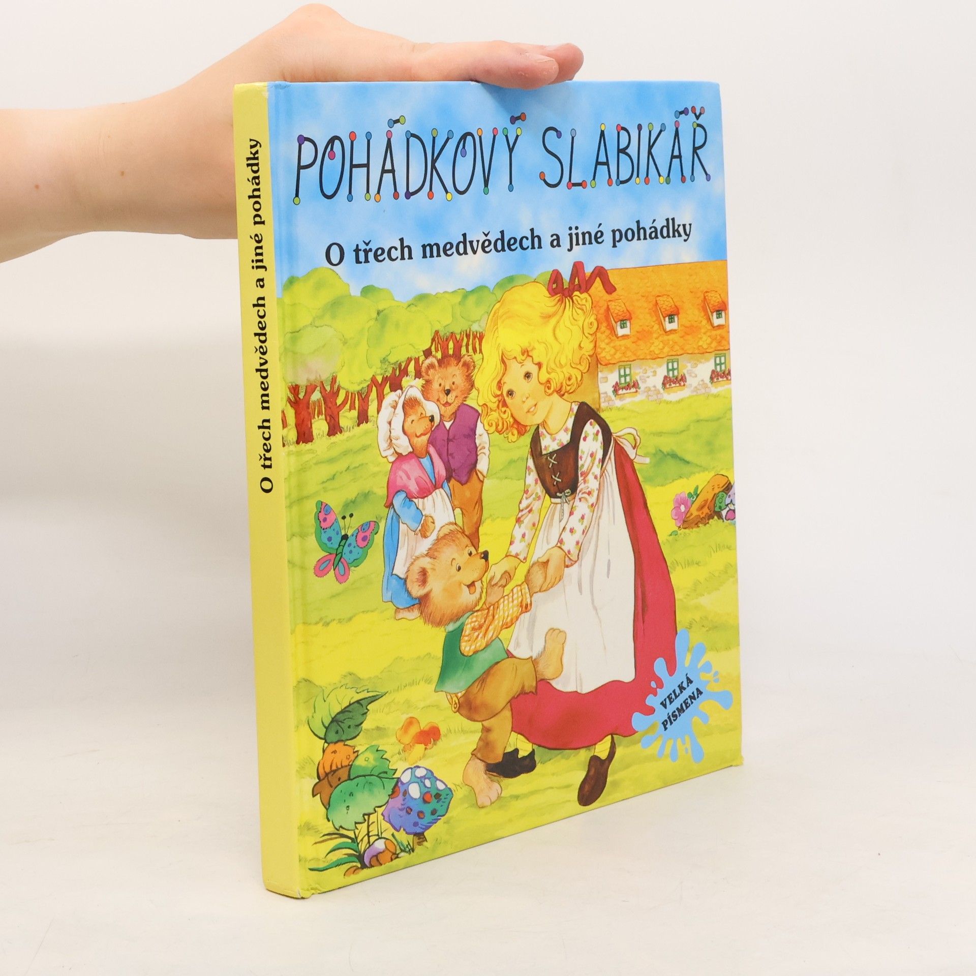 Collectif d'auteurs Pohádkový slabikář. O třech medvědech a jiné pohádky