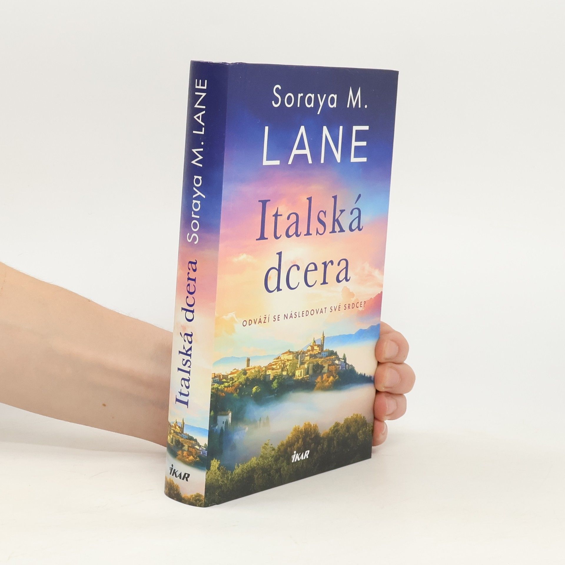 Soraya M. Lane Italská dcera