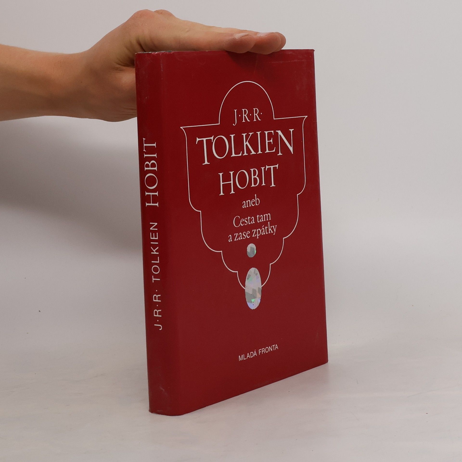John Ronald Reuel Tolkien Hobit aneb Cesta tam a zase zpátky