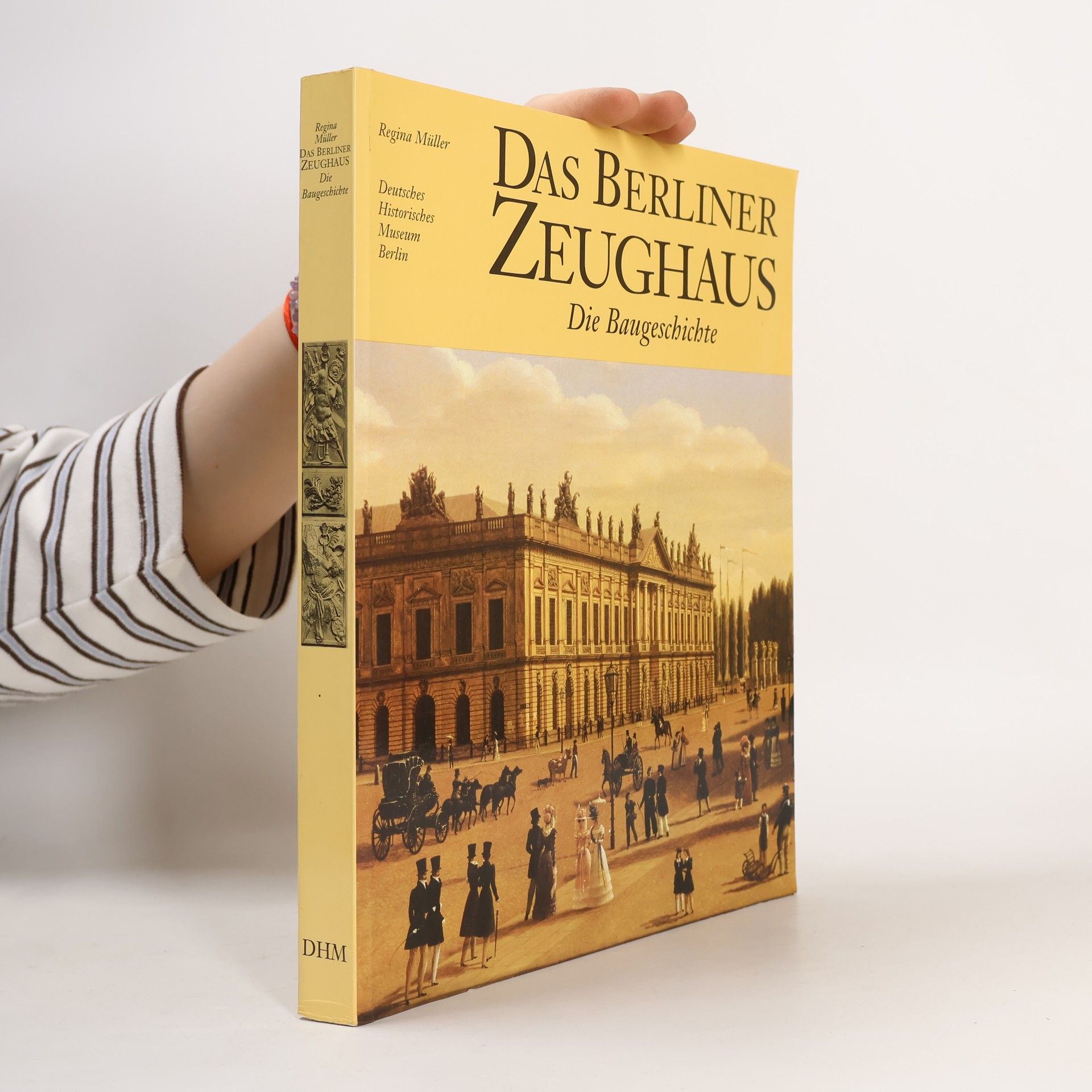 Regina Müller Das Berliner Zeughaus