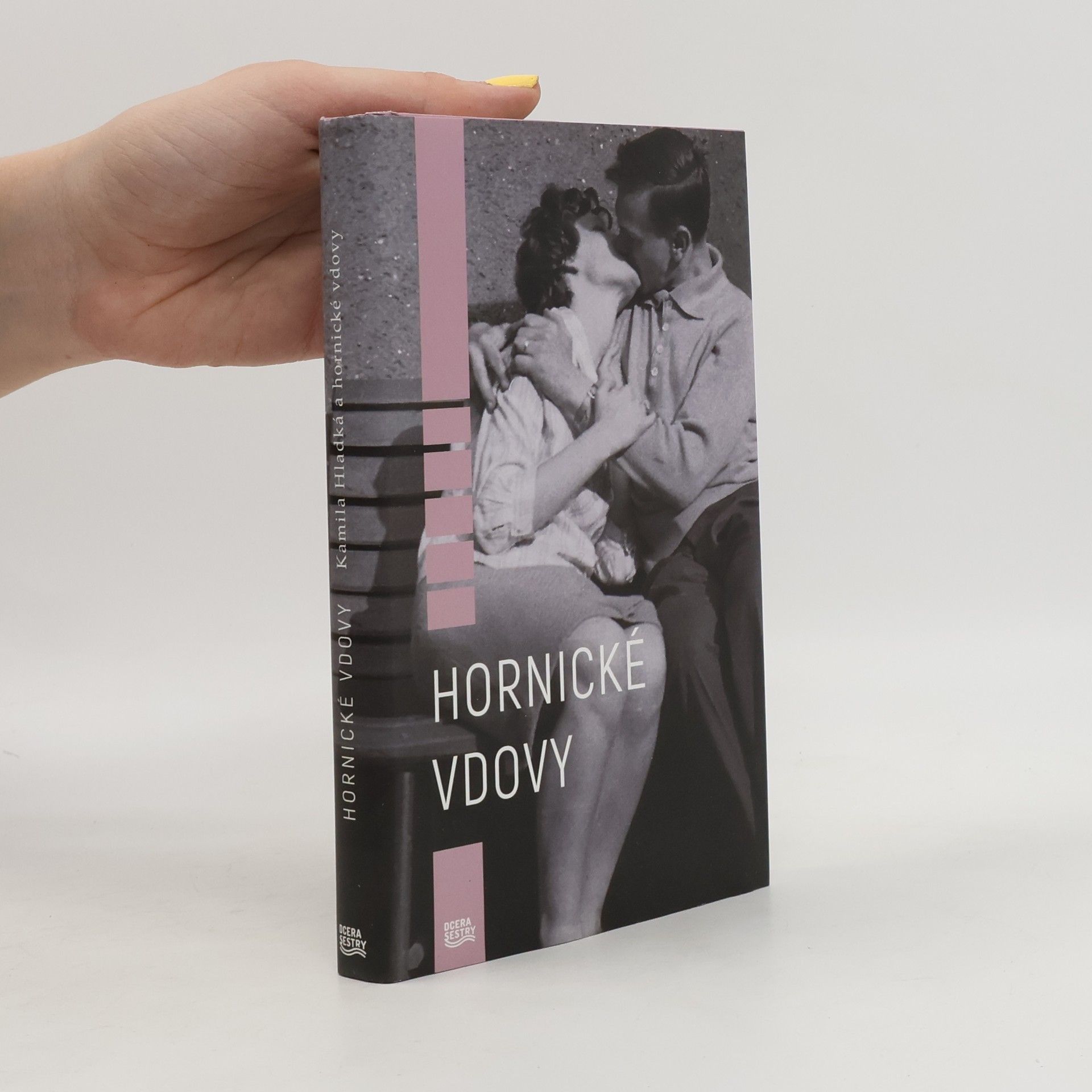 Kamila Hladká Hornické vdovy