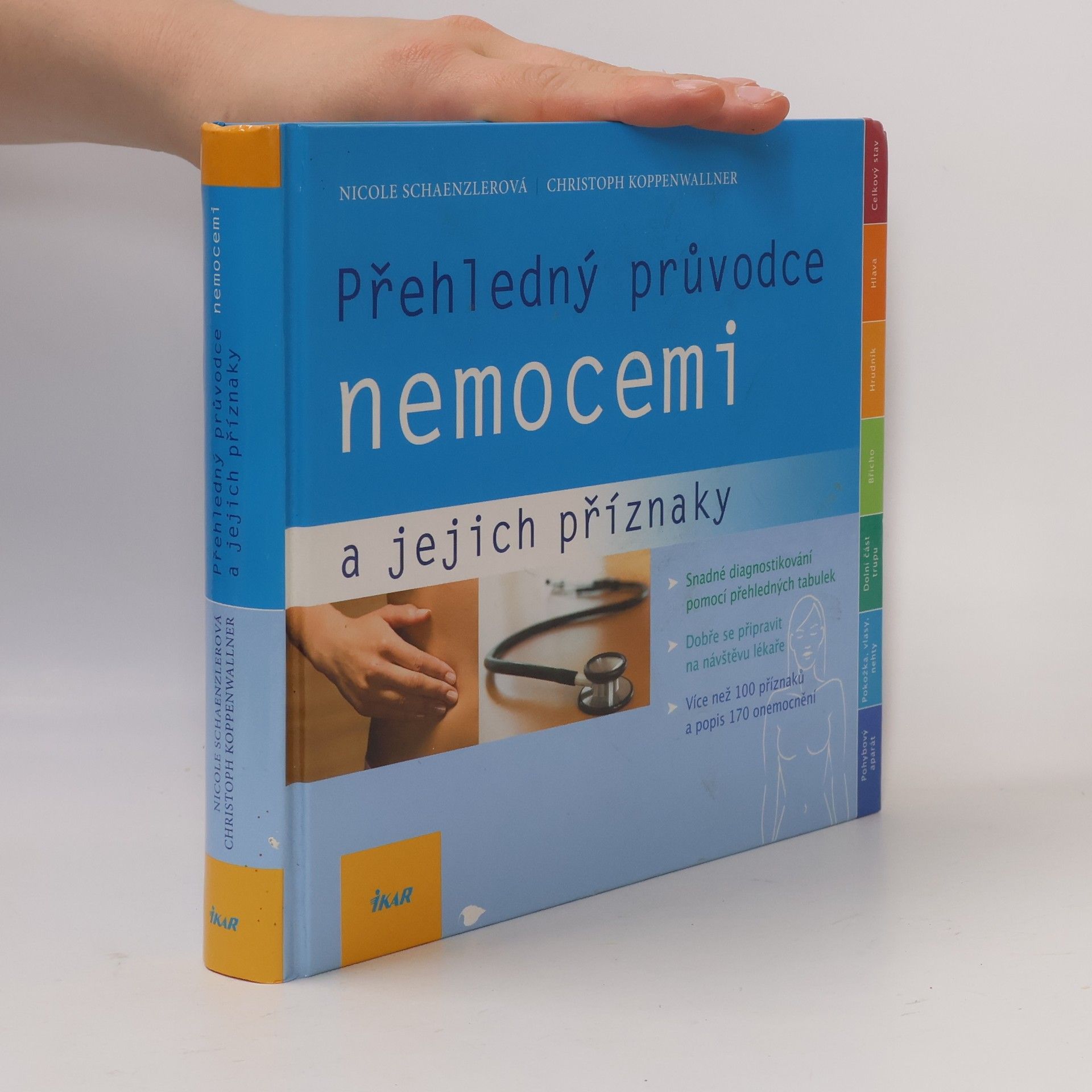Nicole Schaenzler Přehledný průvodce nemocemi a jejich příznaky