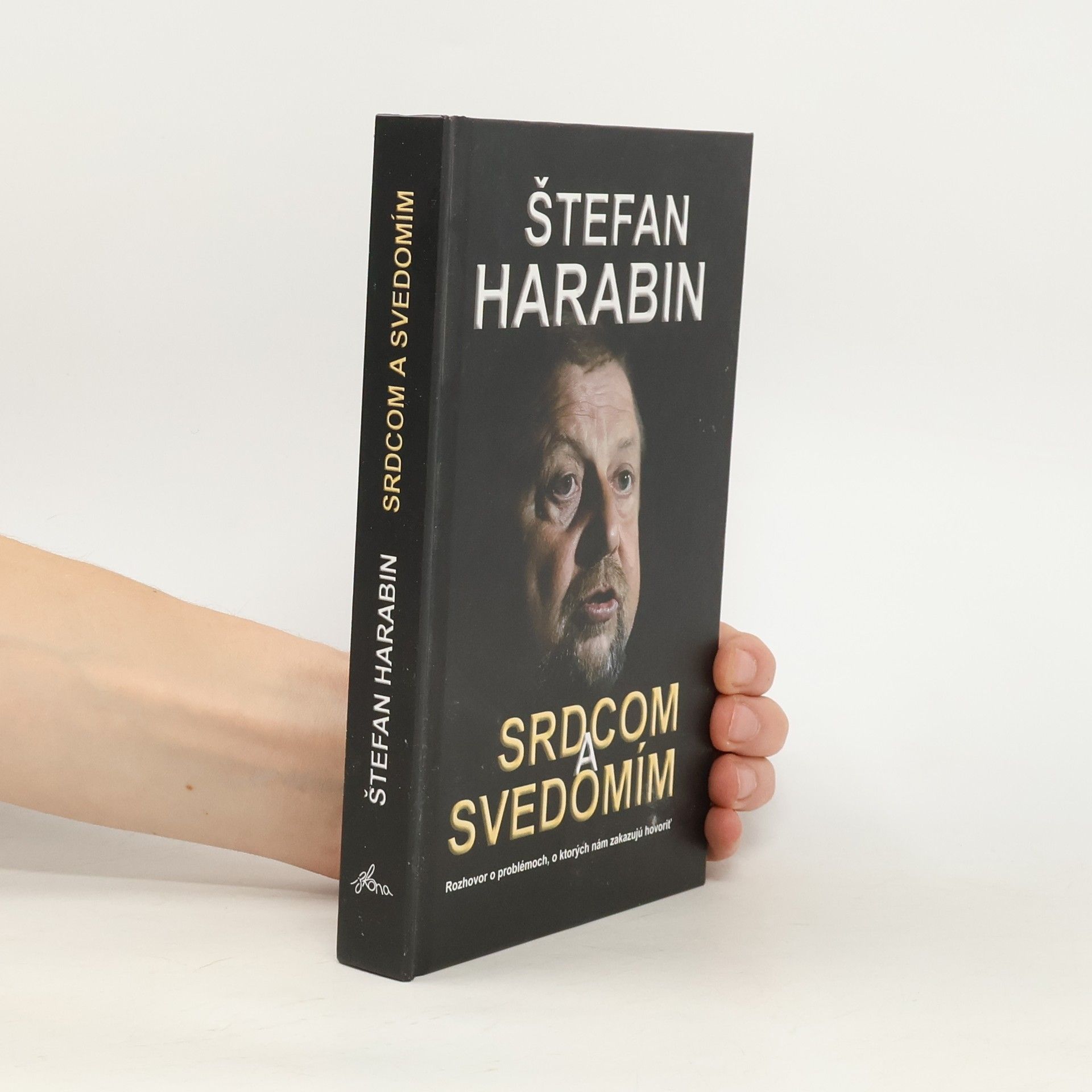 Štefan Harabin Srdcom a svedomím