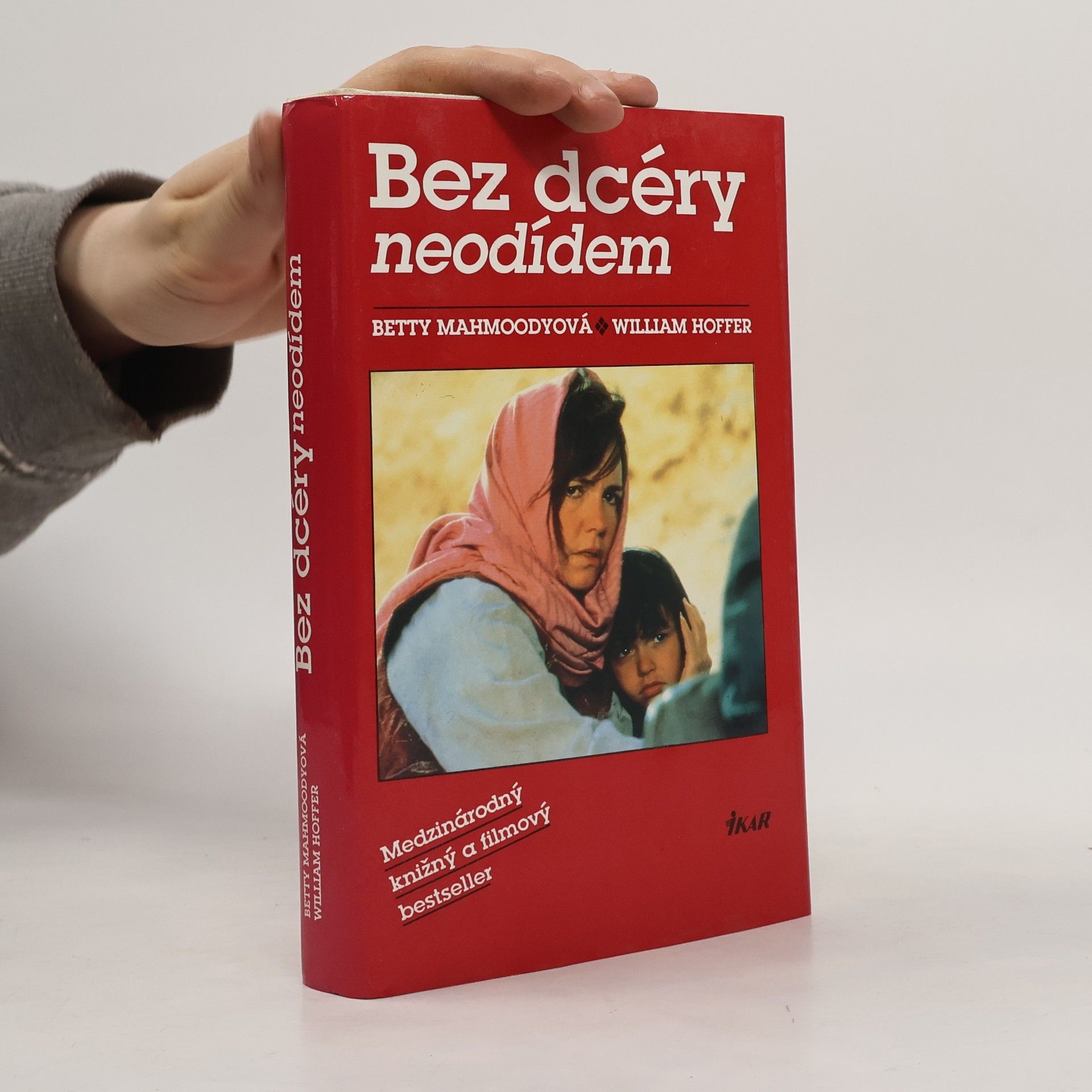 Betty Mahmoody Bez dcéry neodídem