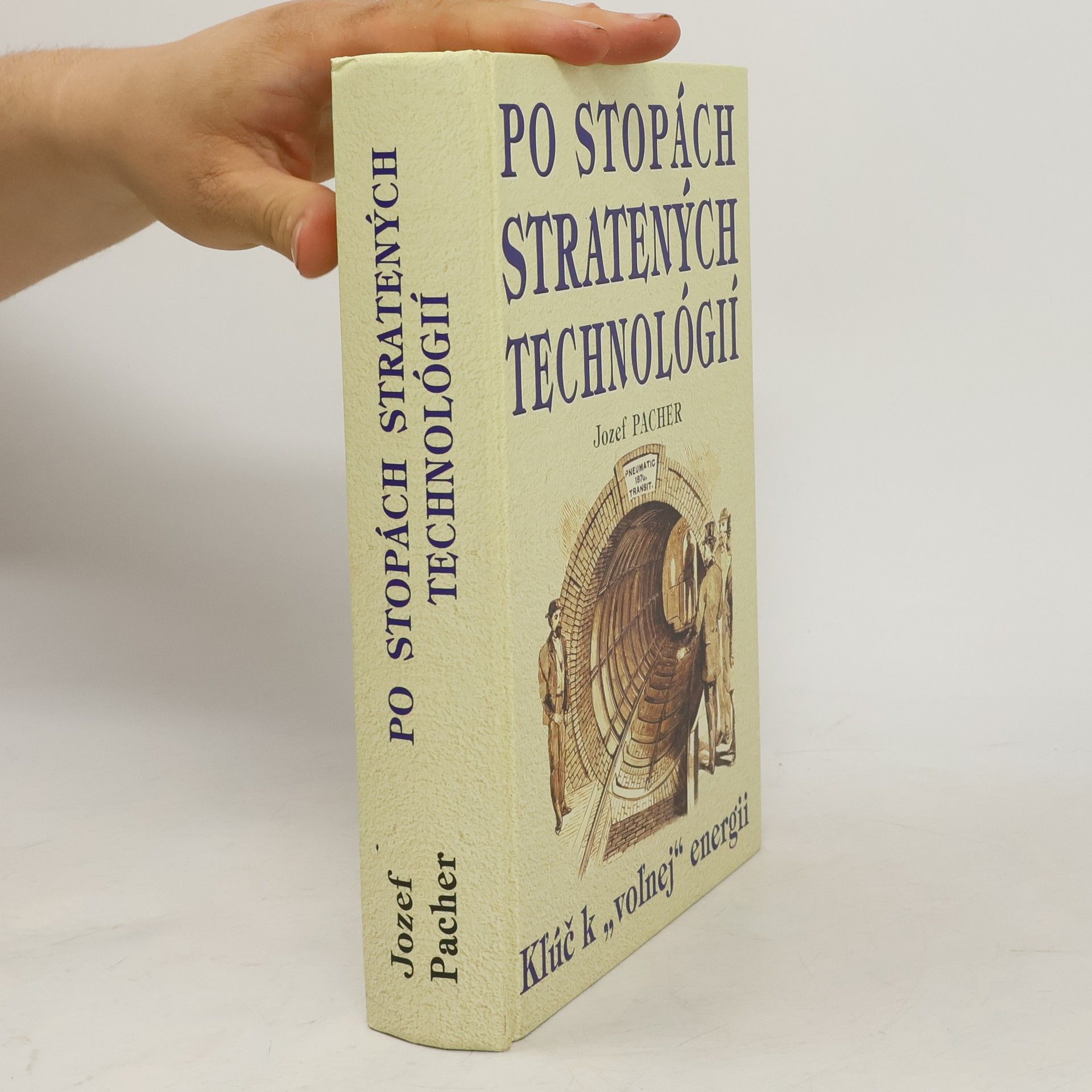 Jozef Pacher Po stopách stratených technológií