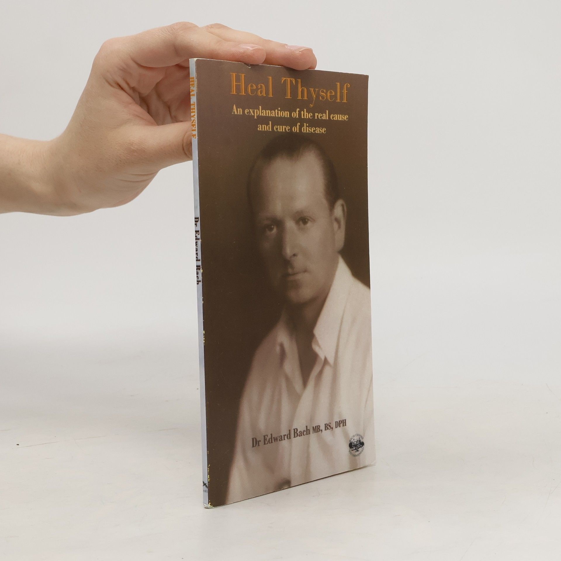 Edward Bach Heal Thyself