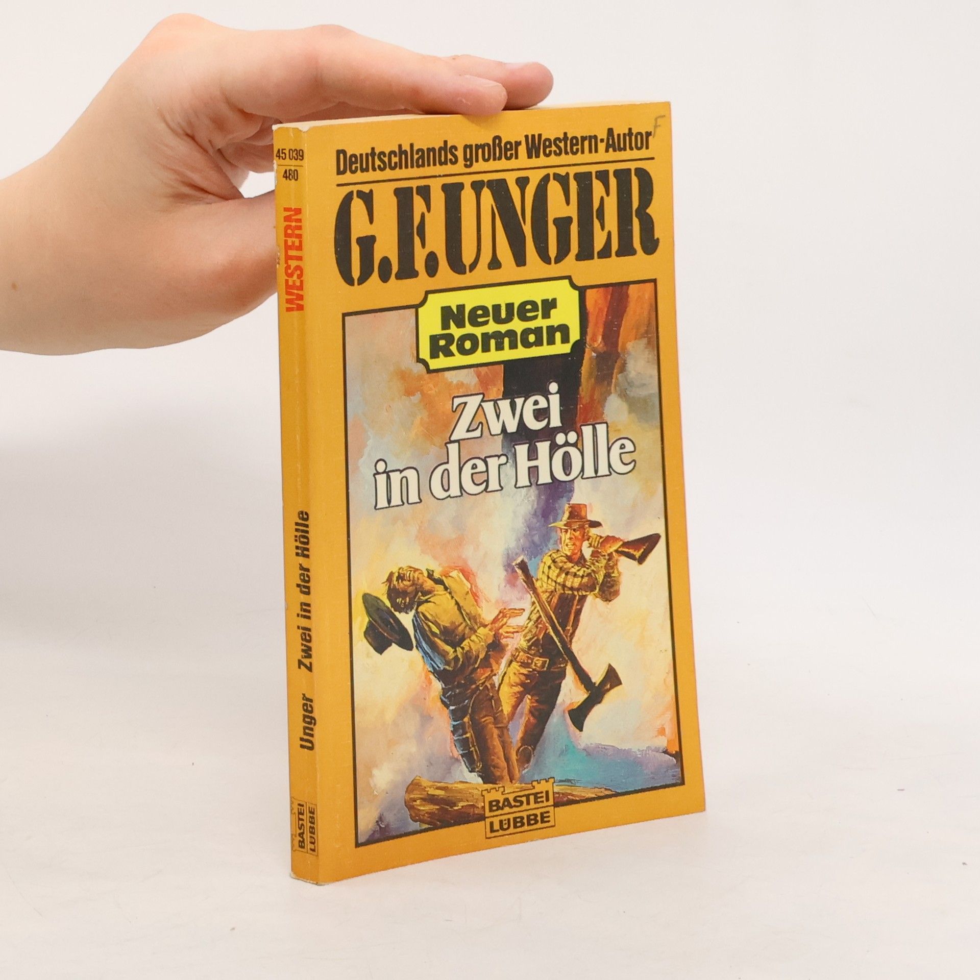 Gert Fritz Unger Western: Zwei in der Hölle