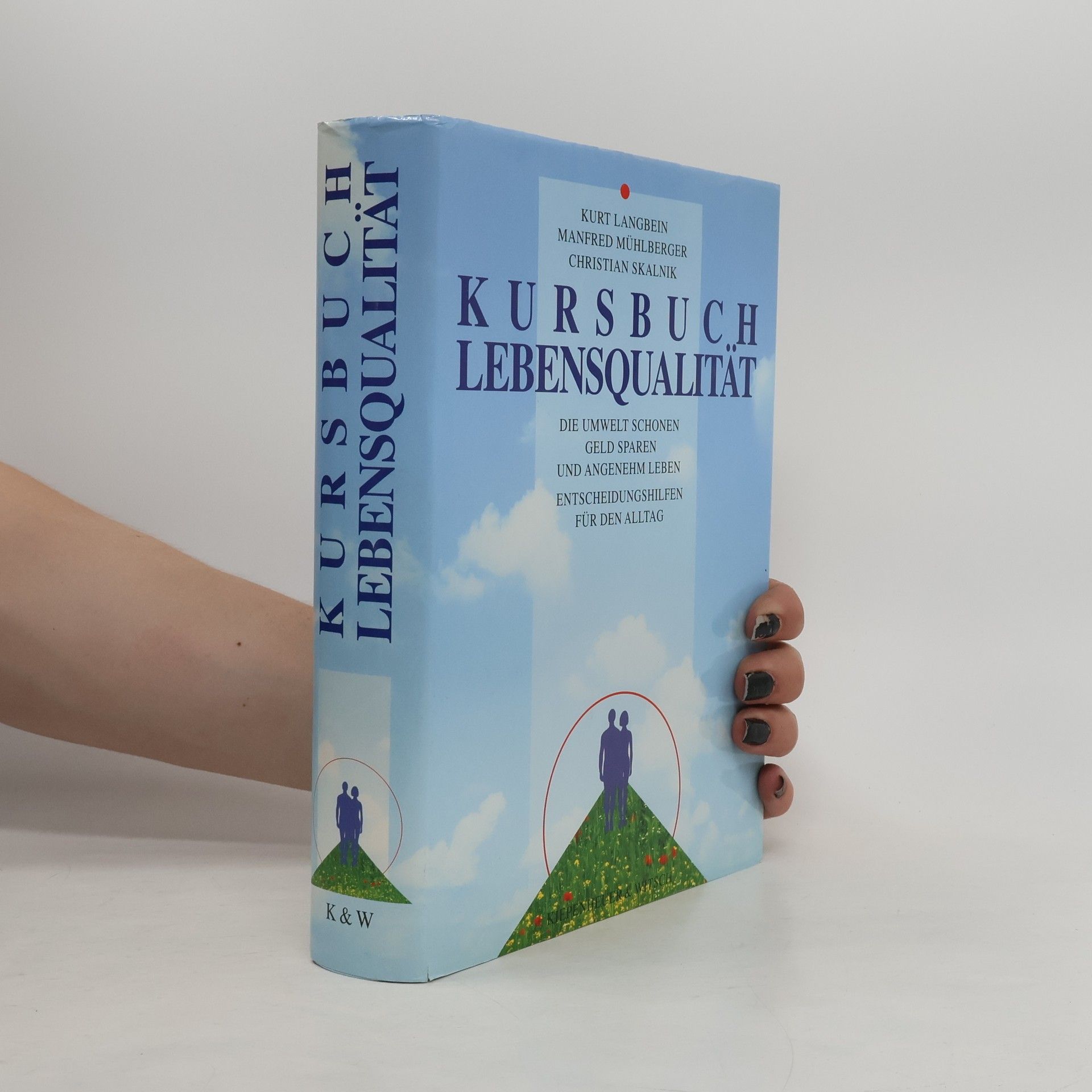 Kurt Langbein Kursbuch Lebensqualität