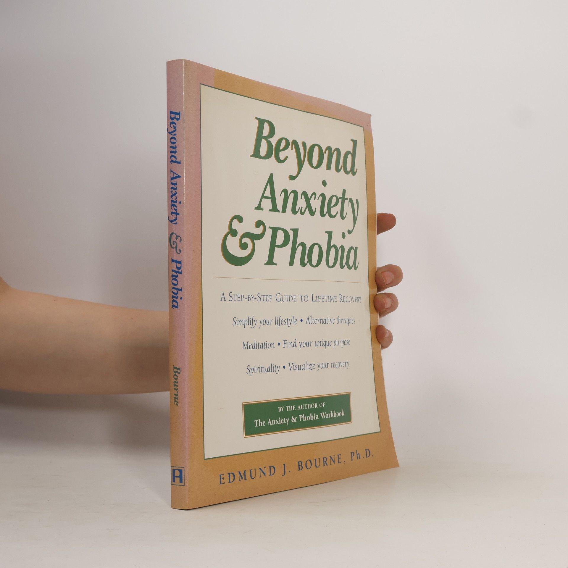 Edmund J. Bourne Beyond Anxiety and Phobia